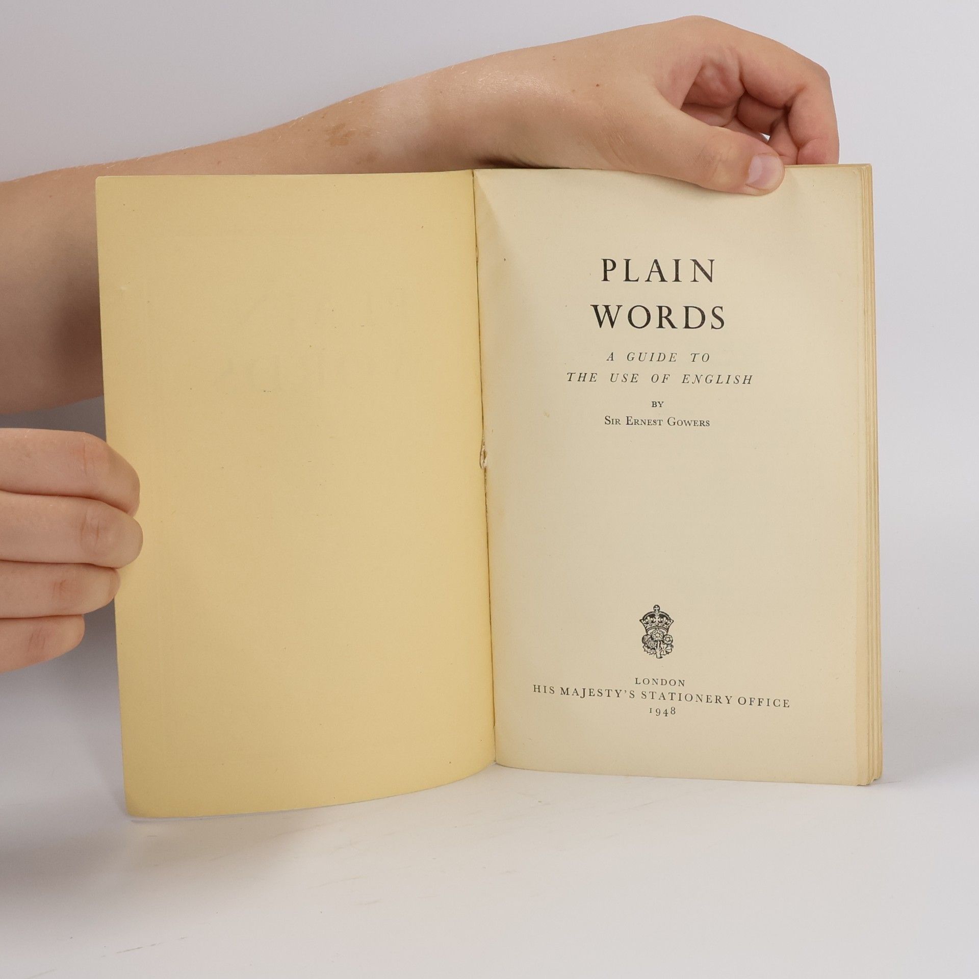 Ernest Govers Plain words : a guide to the use of English