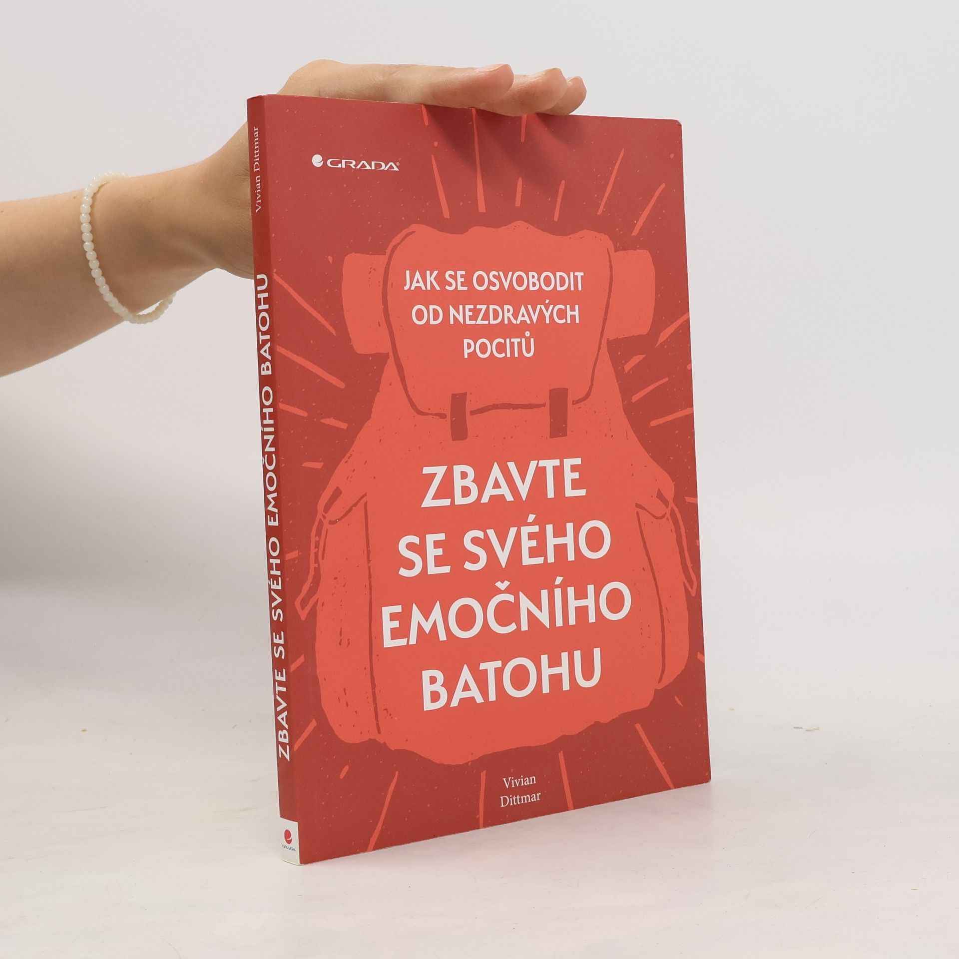 Zbavte se svého emočního batohu : jak se osvobodit od nezdravých pocitů
