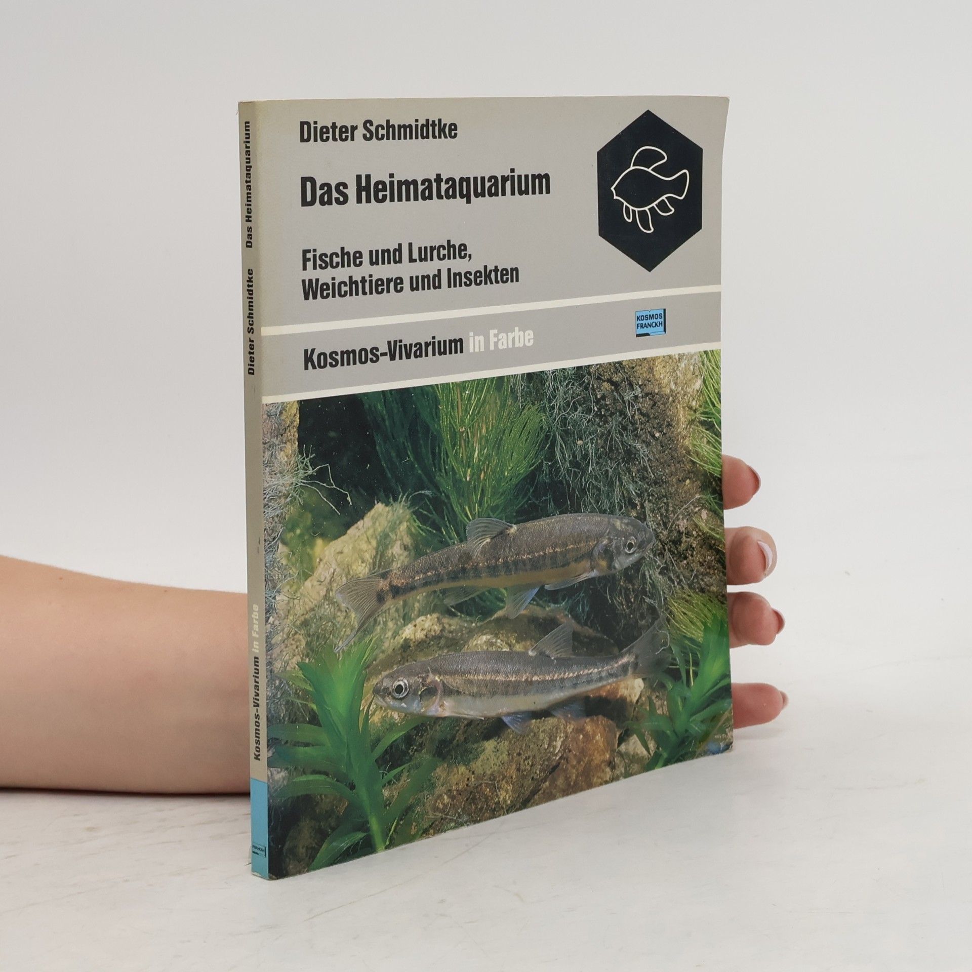 Dieter Schmidtke Das Heimataquarium