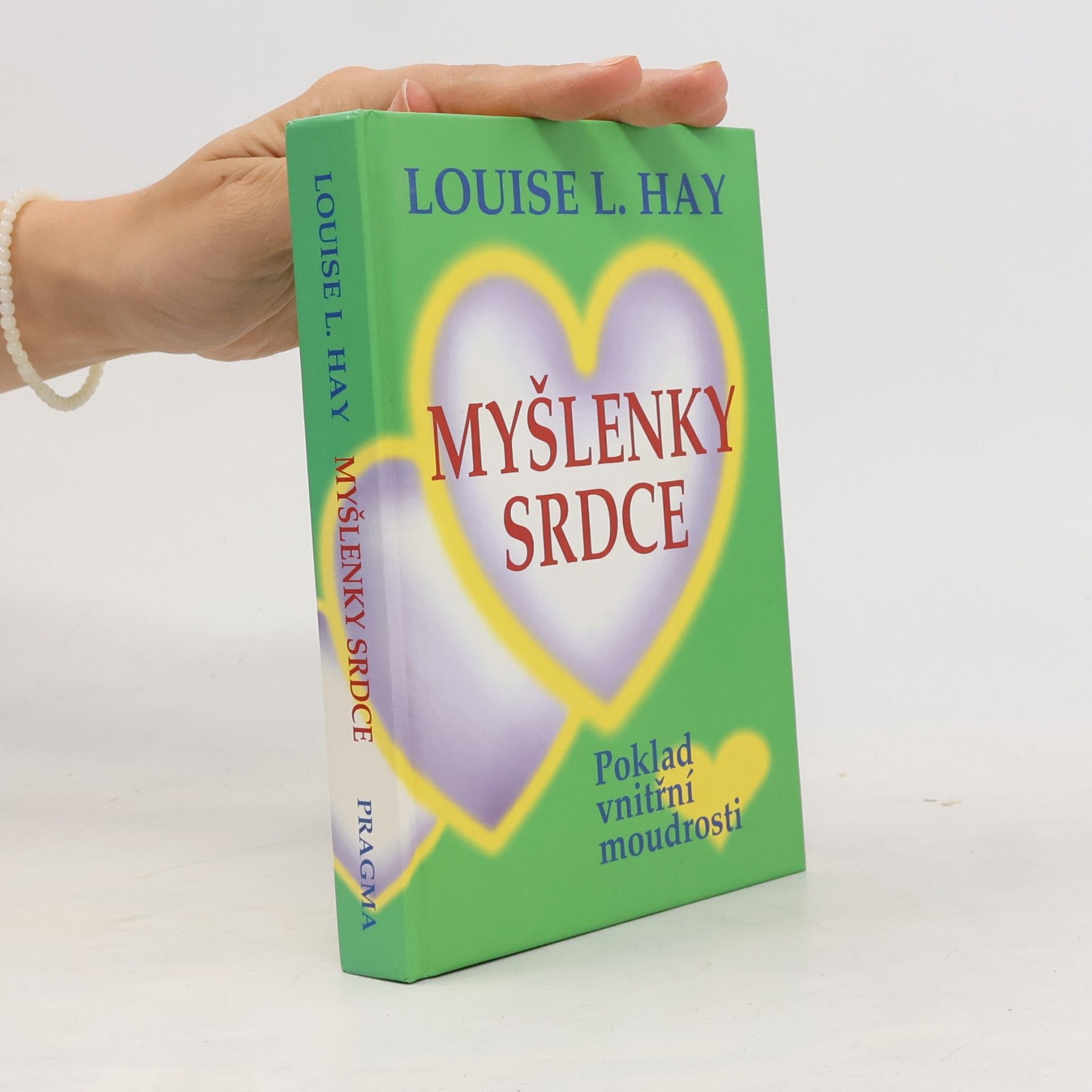 Lousie L. Hay Myšlenky srdce