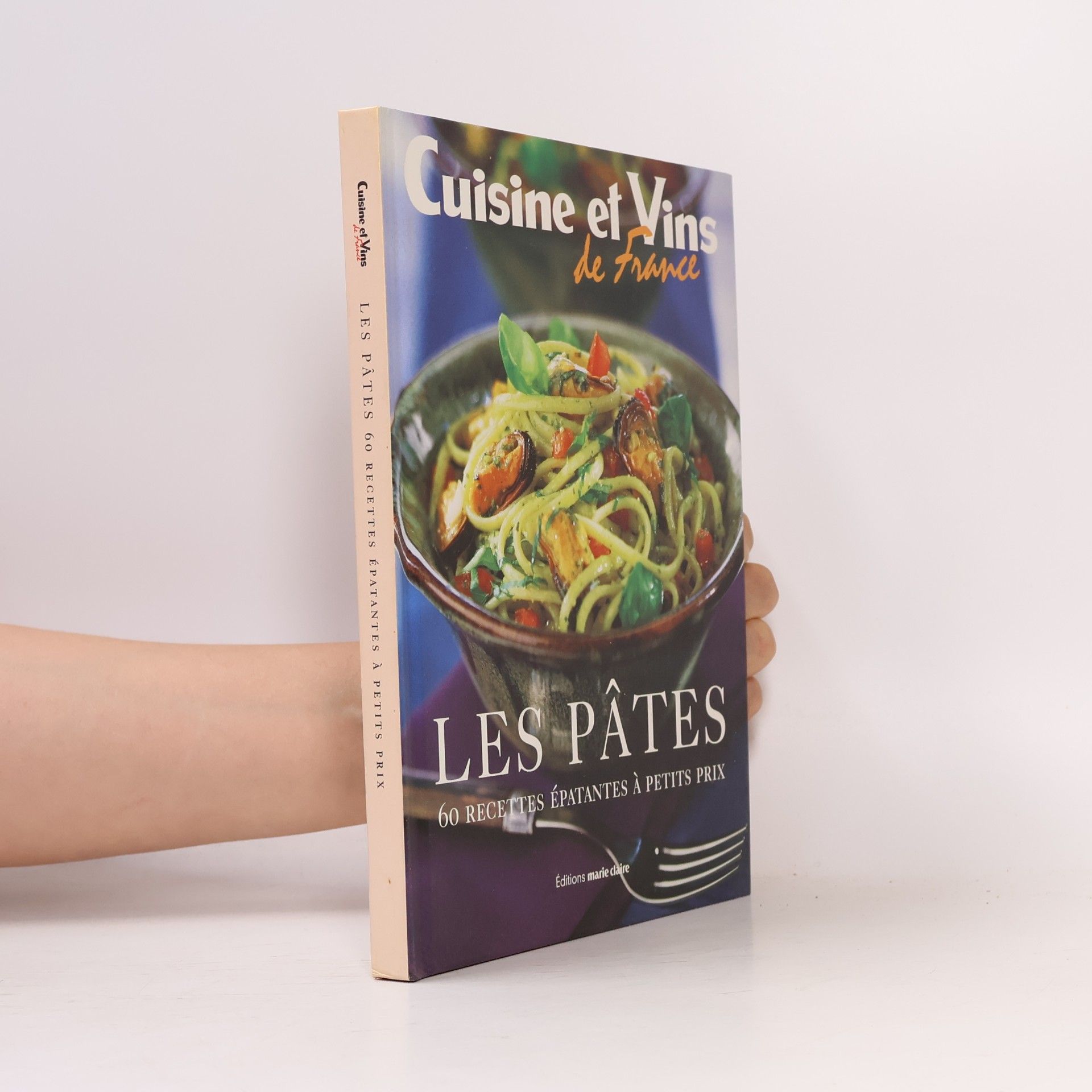 Cuisine et Vins de France: Les pâtes