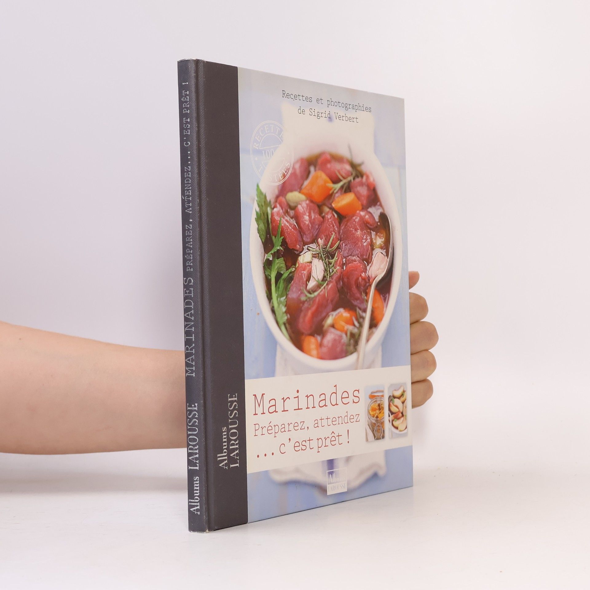 Sigrid Verbert Marinades, préparez, attendez... c'est prêt !