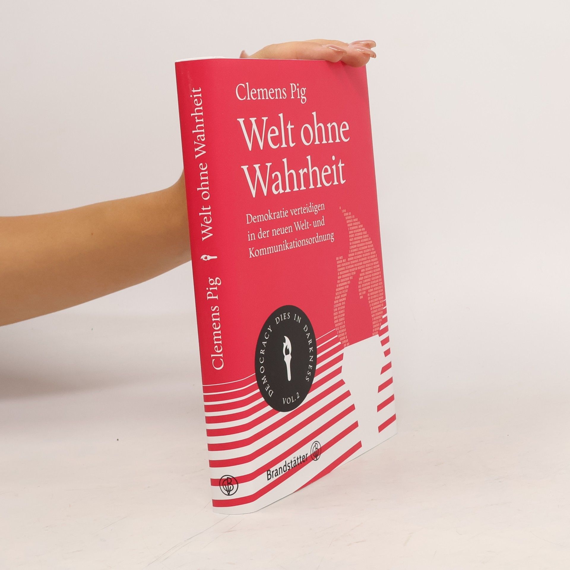 Clemens Pig Welt ohne Wahrheit