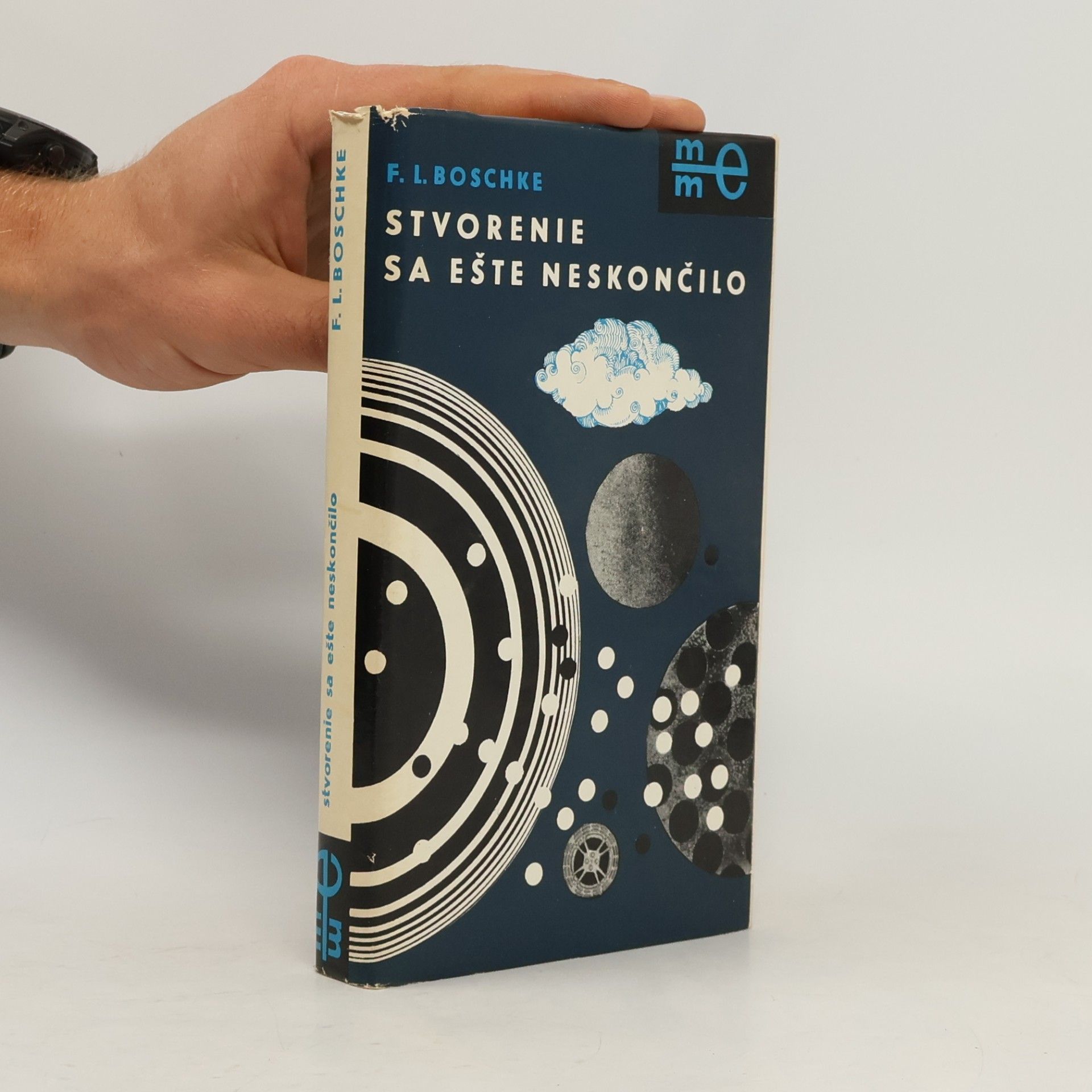 Friedrich L. Boschke Stvorenie sa ešte neskončilo