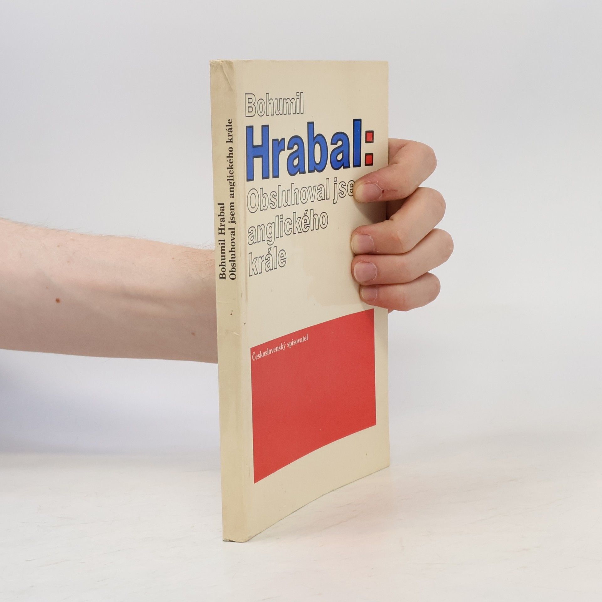 Bohumil Hrabal Obsluhoval jsem anglického krále