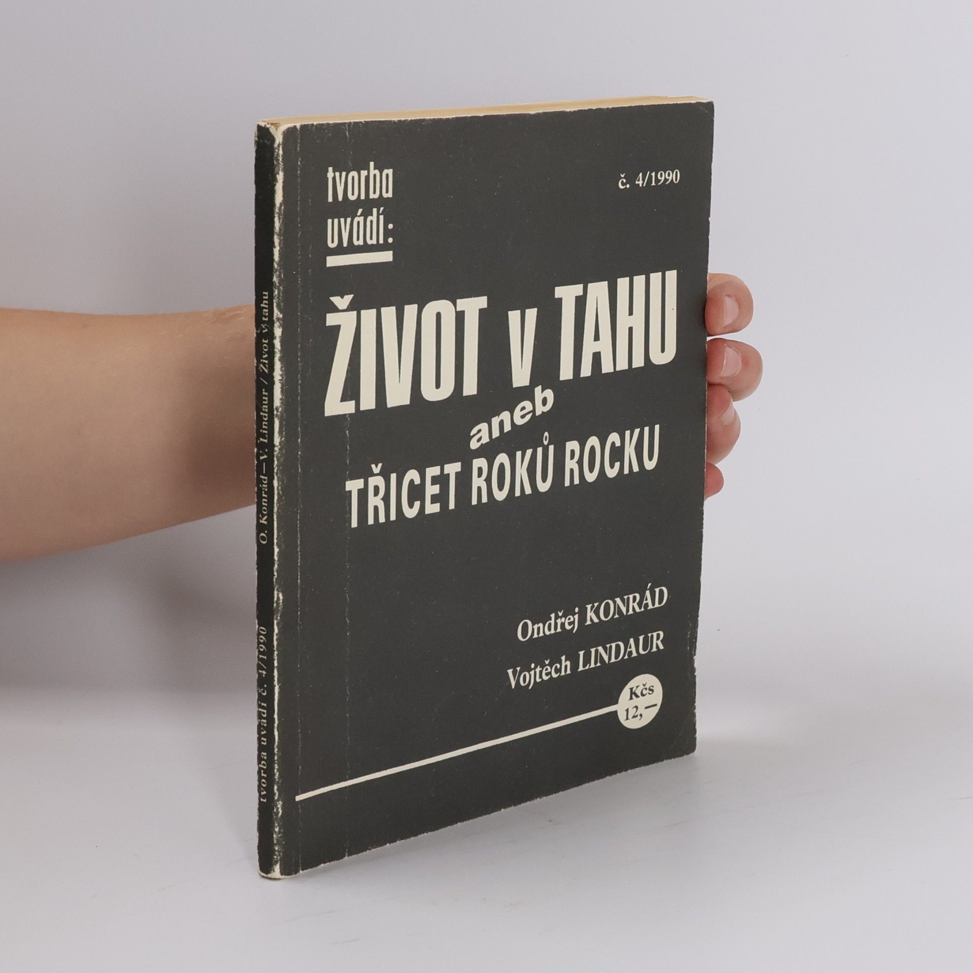 Ondřej Konrád Tvorba 4/1990. Život v tahu aneb Třicet roků rocku