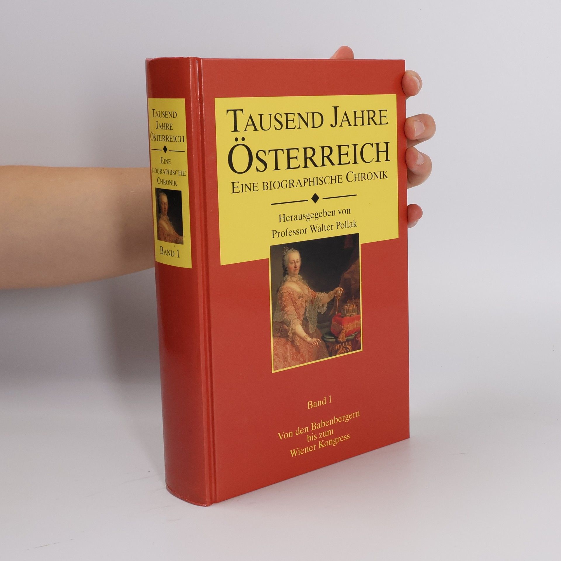 Autorenkollektiv Tausend Jahre Österreich. Eine Biographische Chronik 1