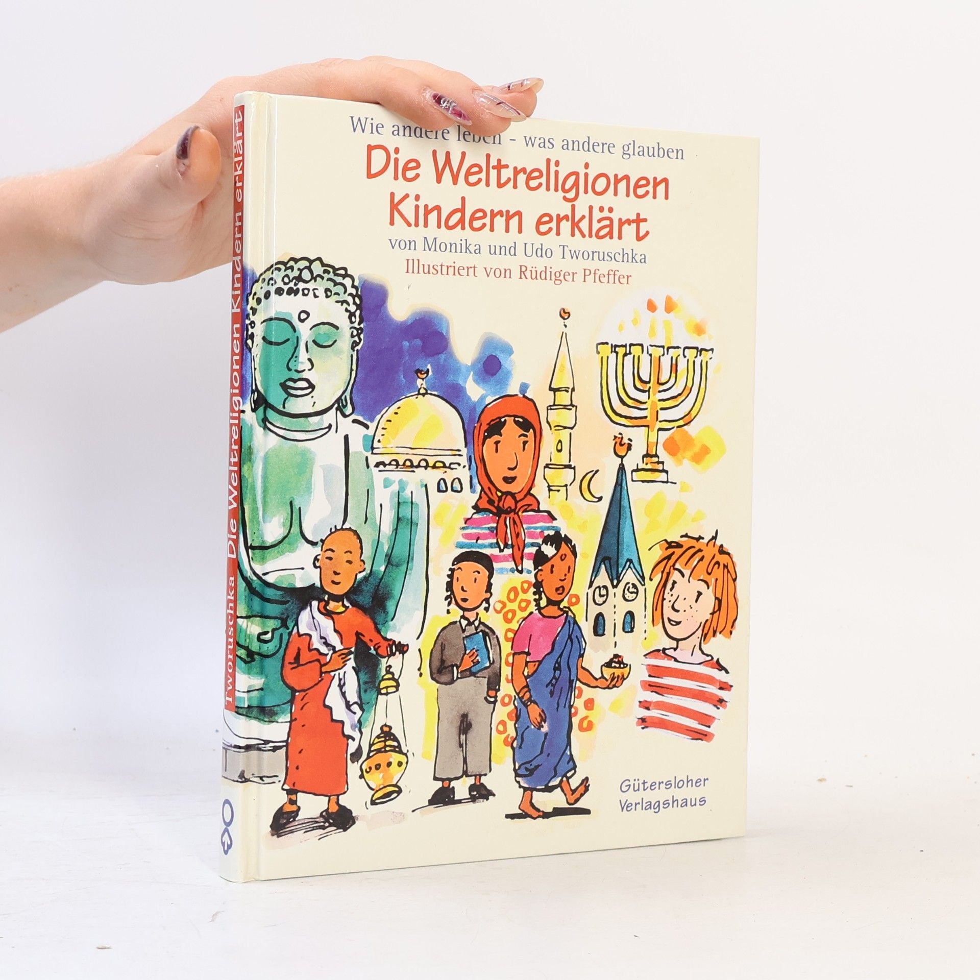 Monika Tworuschka Die Weltreligionen Kindern erklärt
