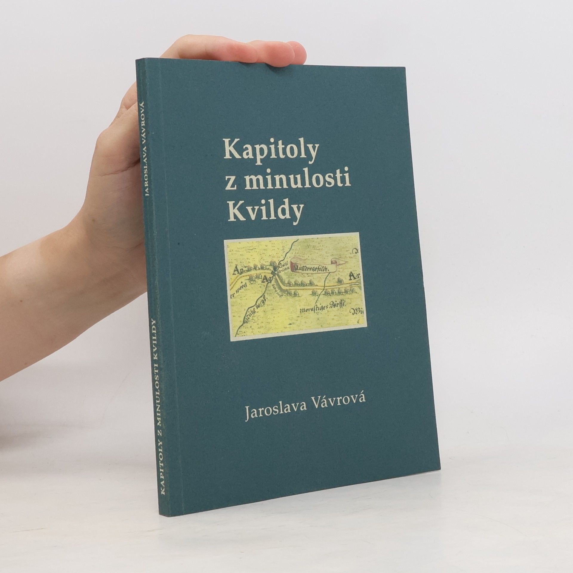 Jaroslava Vávrová Kapitoly z minulosti Kvildy