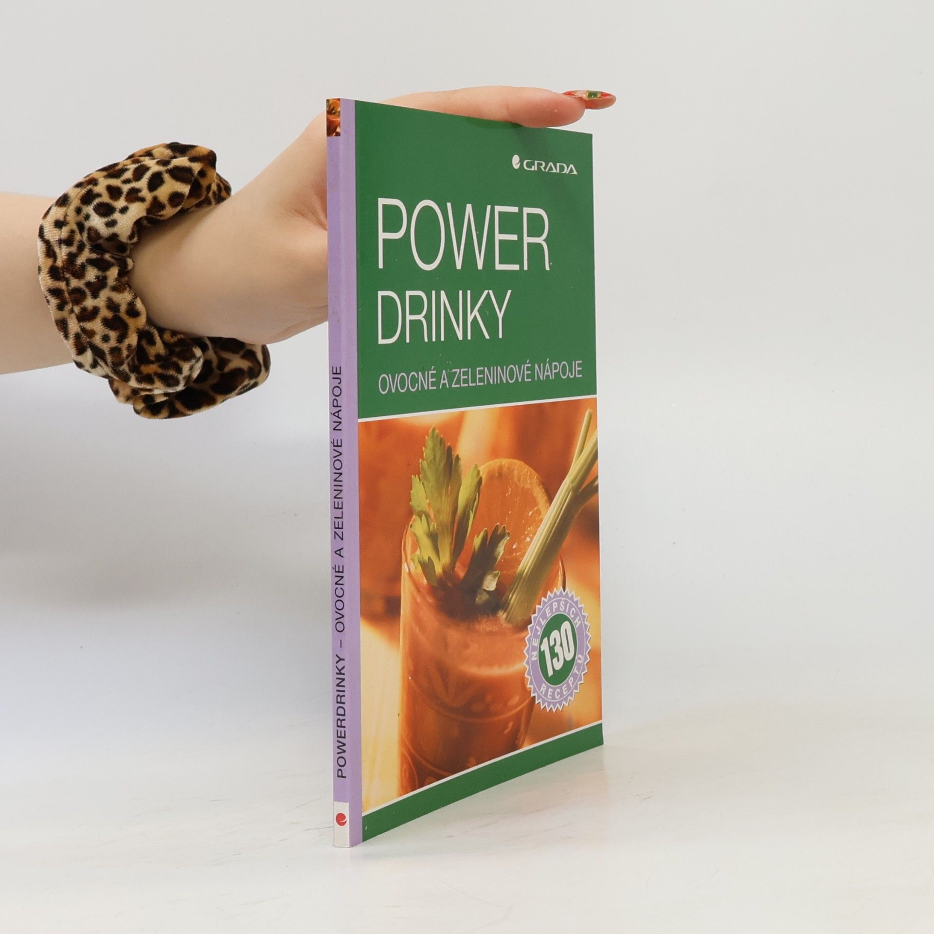 Lenka Pecharová Power drinky: Ovocné a zeleninové nápoje : 130 nejlepších receptů
