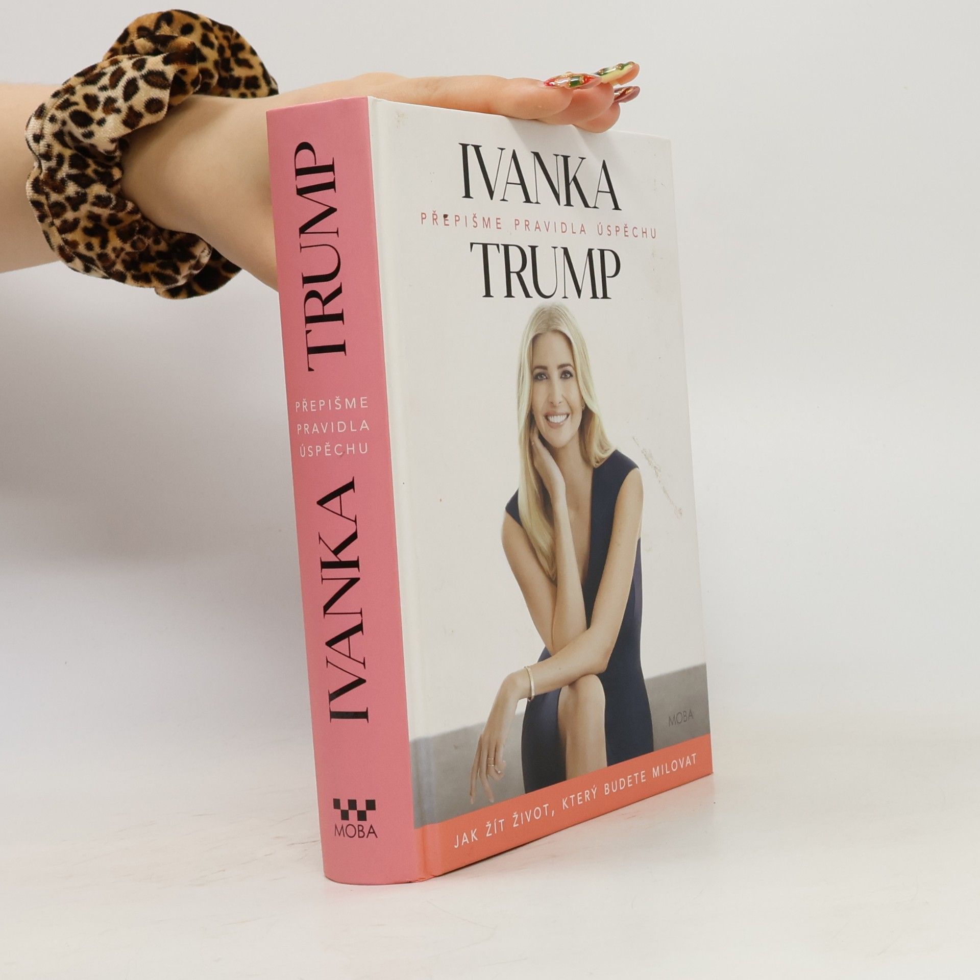 Ivanka Trump Přepišme pravidla úspěchu