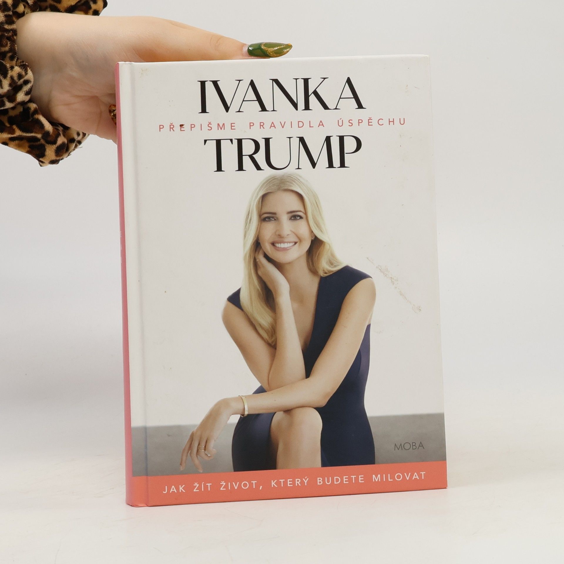 Ivanka Trump Přepišme pravidla úspěchu