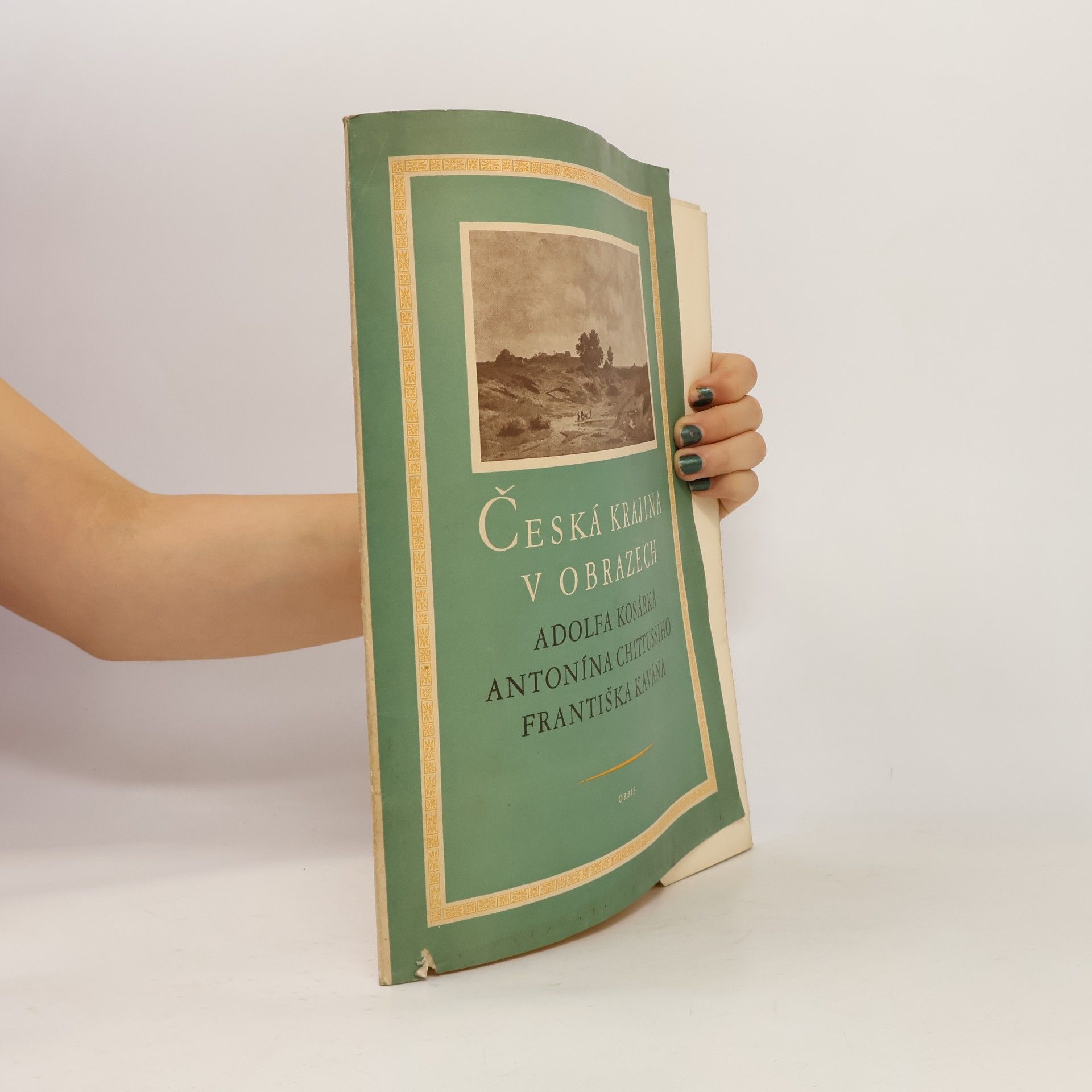 Česká krajina v obrazech Adolfa Kosárka, Antonína Chittussiho, Františka Kavána