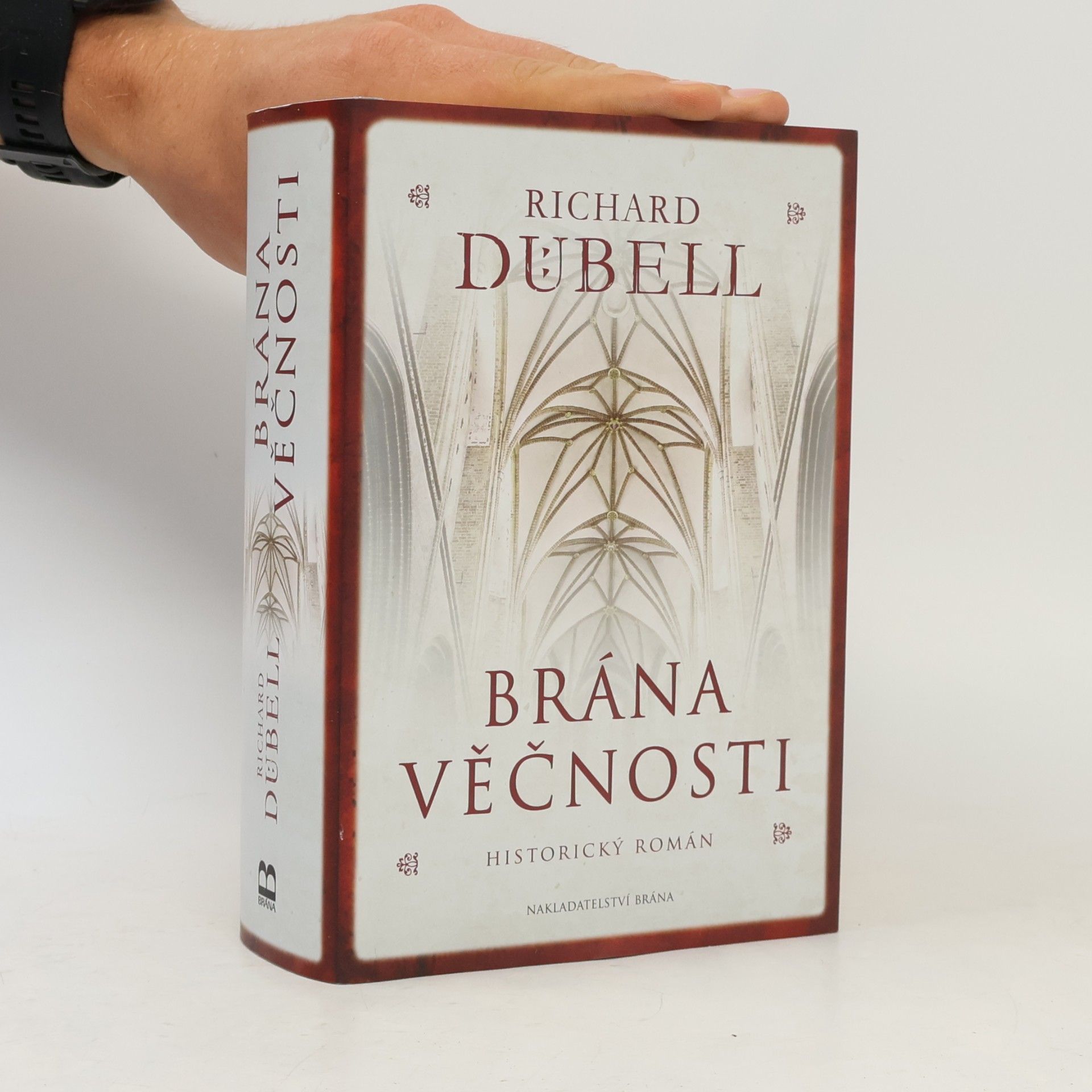 Richard Dübell Brána věčnosti