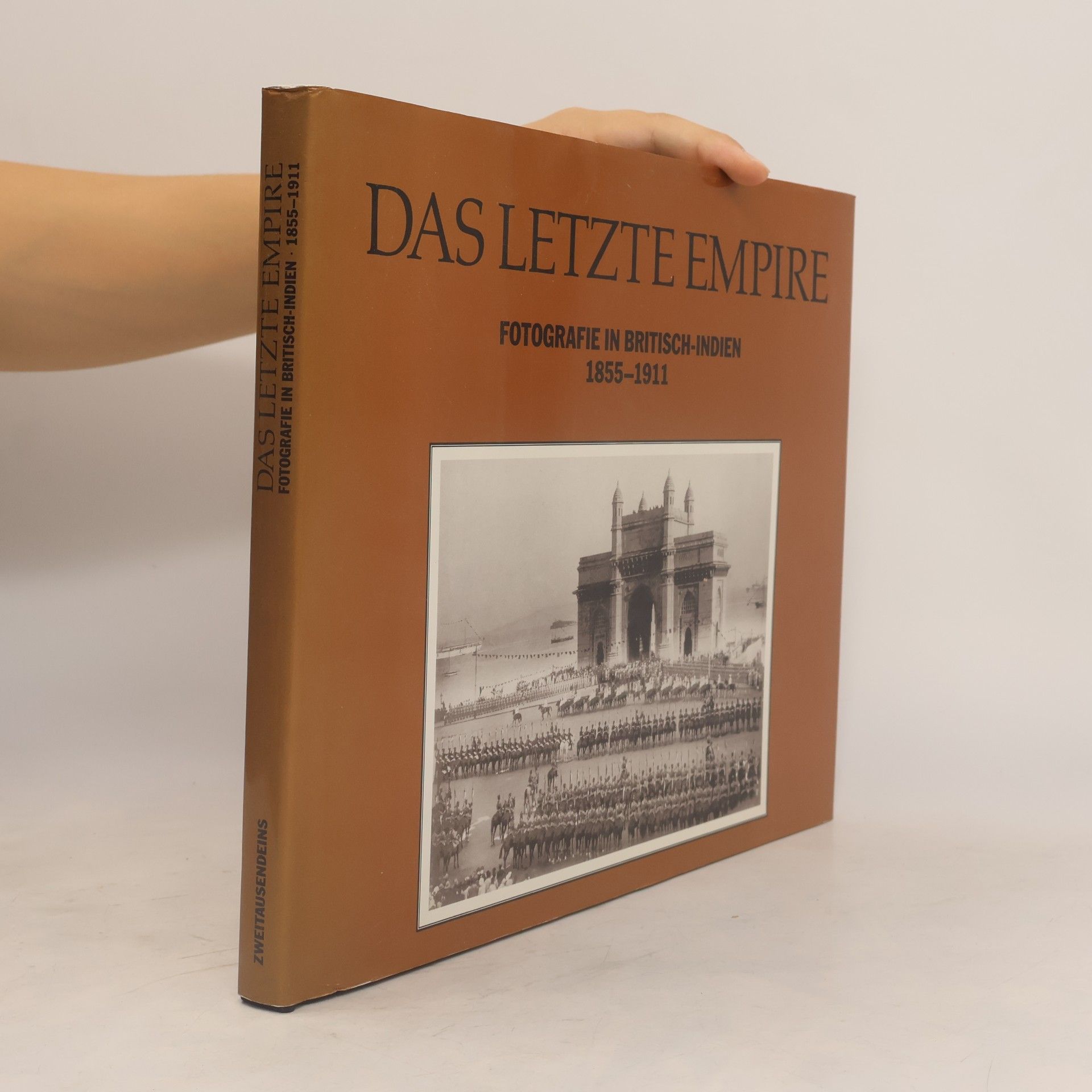 Ainslie Thomas Embree Das letzte Empire. Fotografie in Britisch-Indien 1855-1911