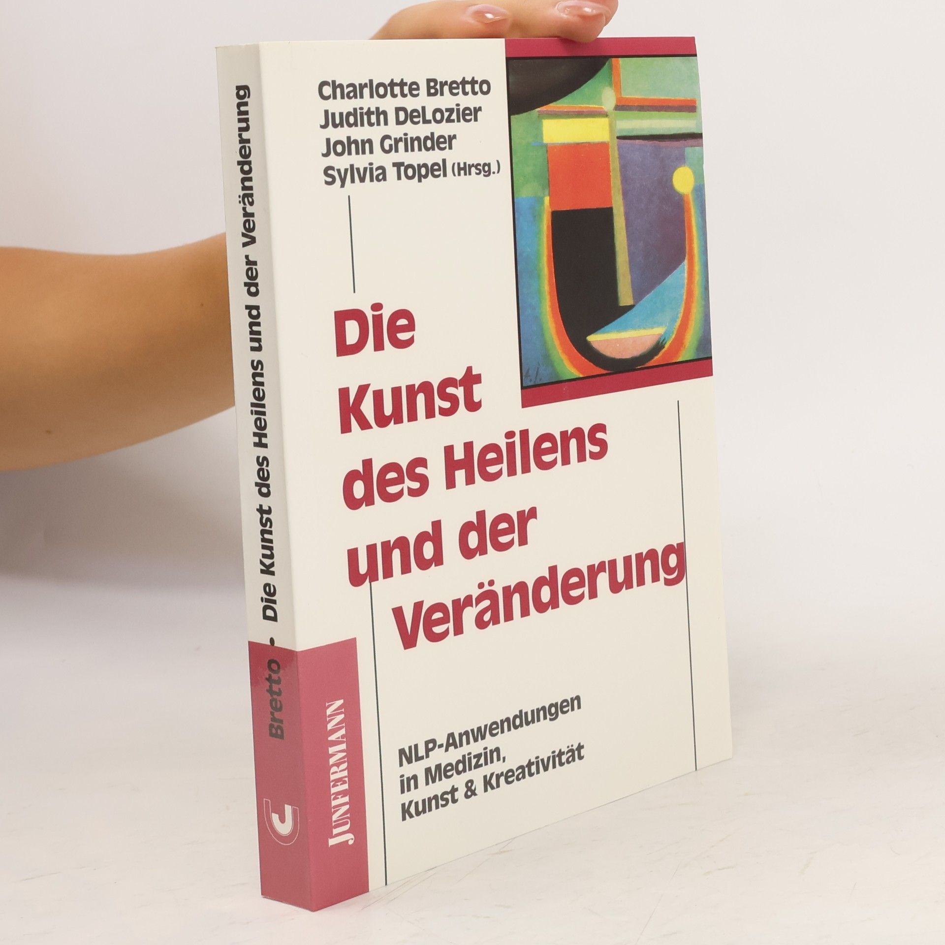Die Kunst des Heilens und der Veränderung