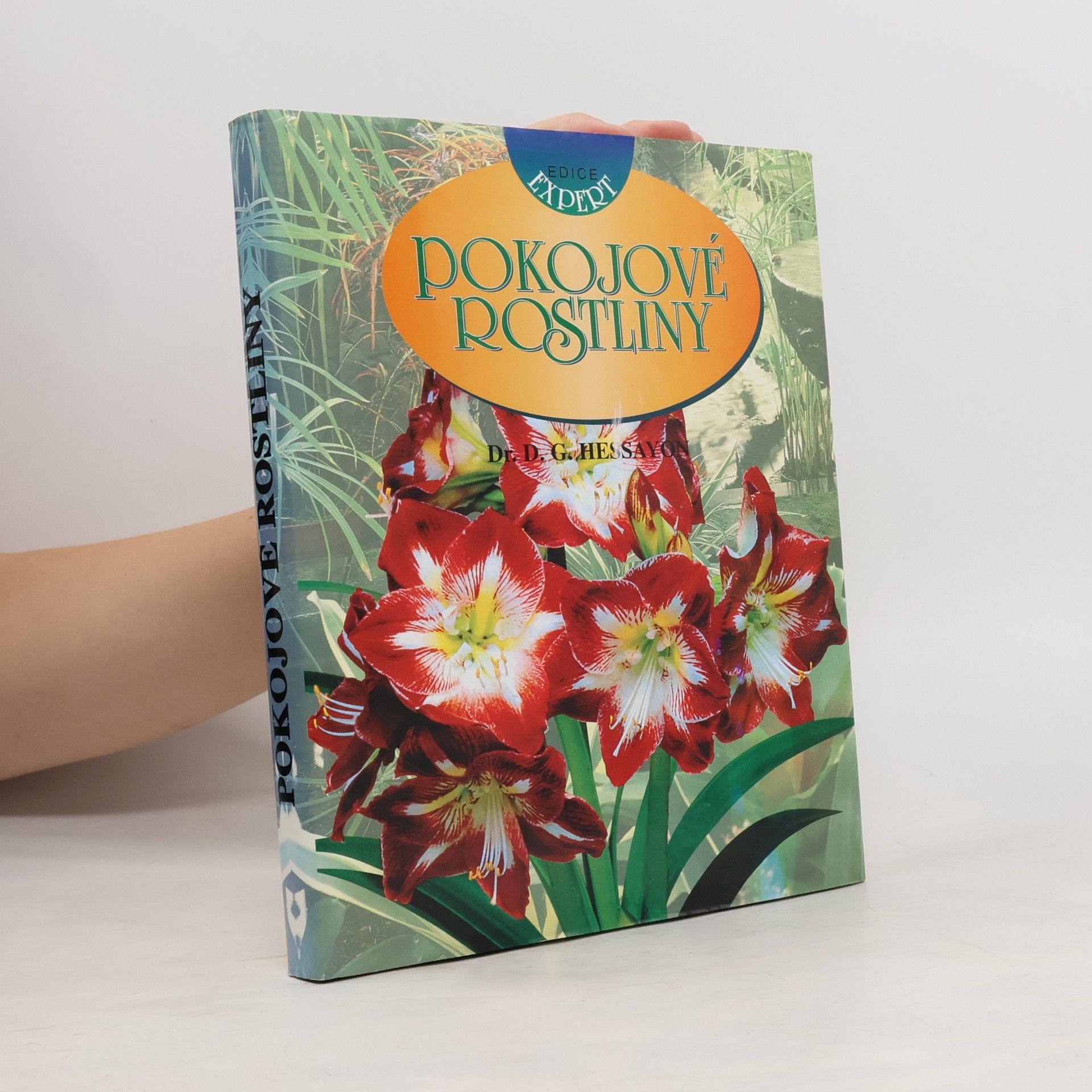 D. G. (David Gerald) Hessayon Pokojové rostliny
