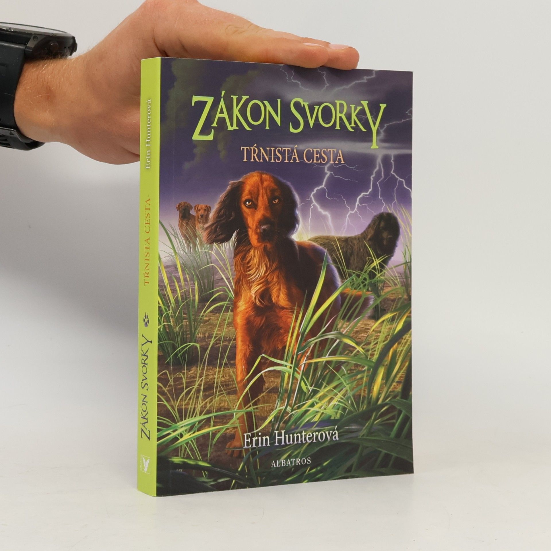 Erin Hunter Zákon svorky: Tŕnistá cesta