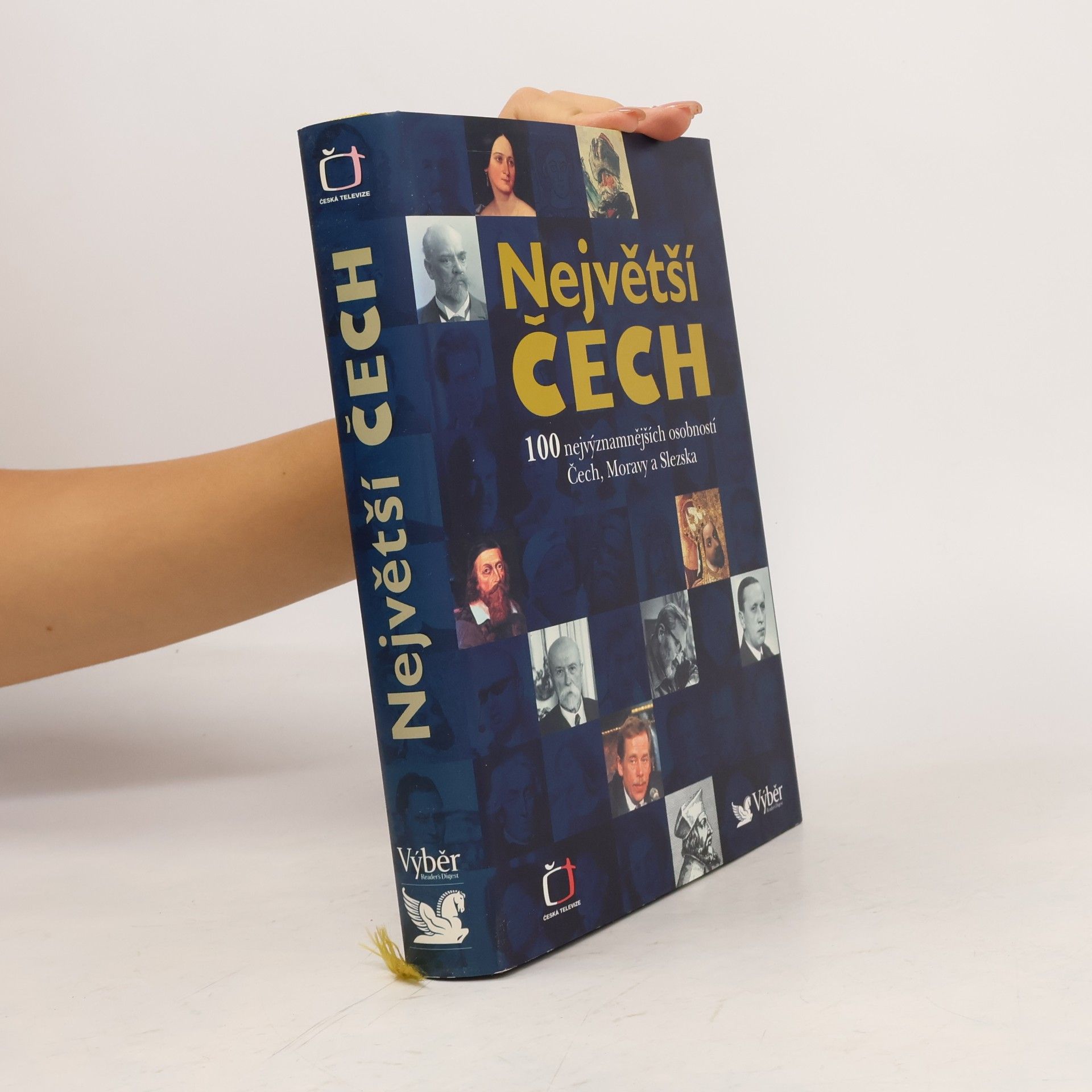 Pavel Bělina Největší Čech. 100 nejvýznamnějších osobností Čech, Moravy a Slezska