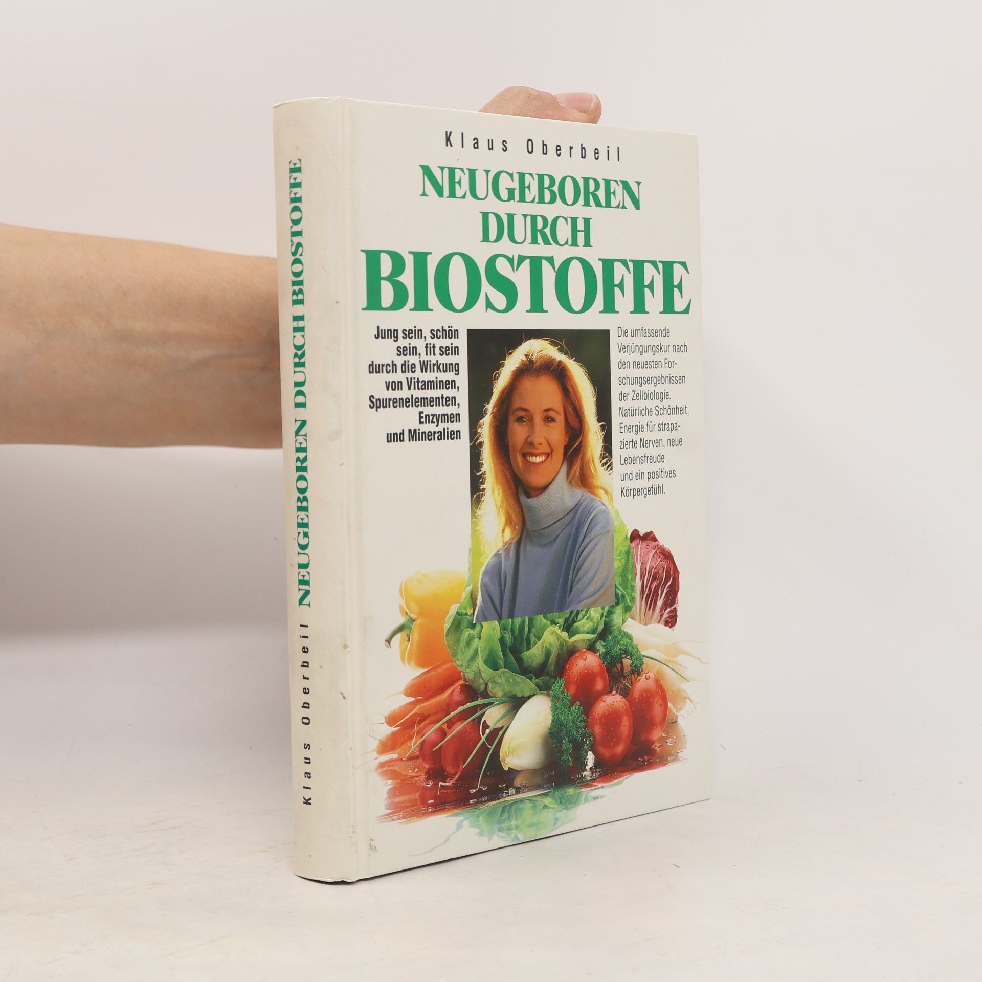 Klaus Oberbeil Neugeboren durch Biostoffe