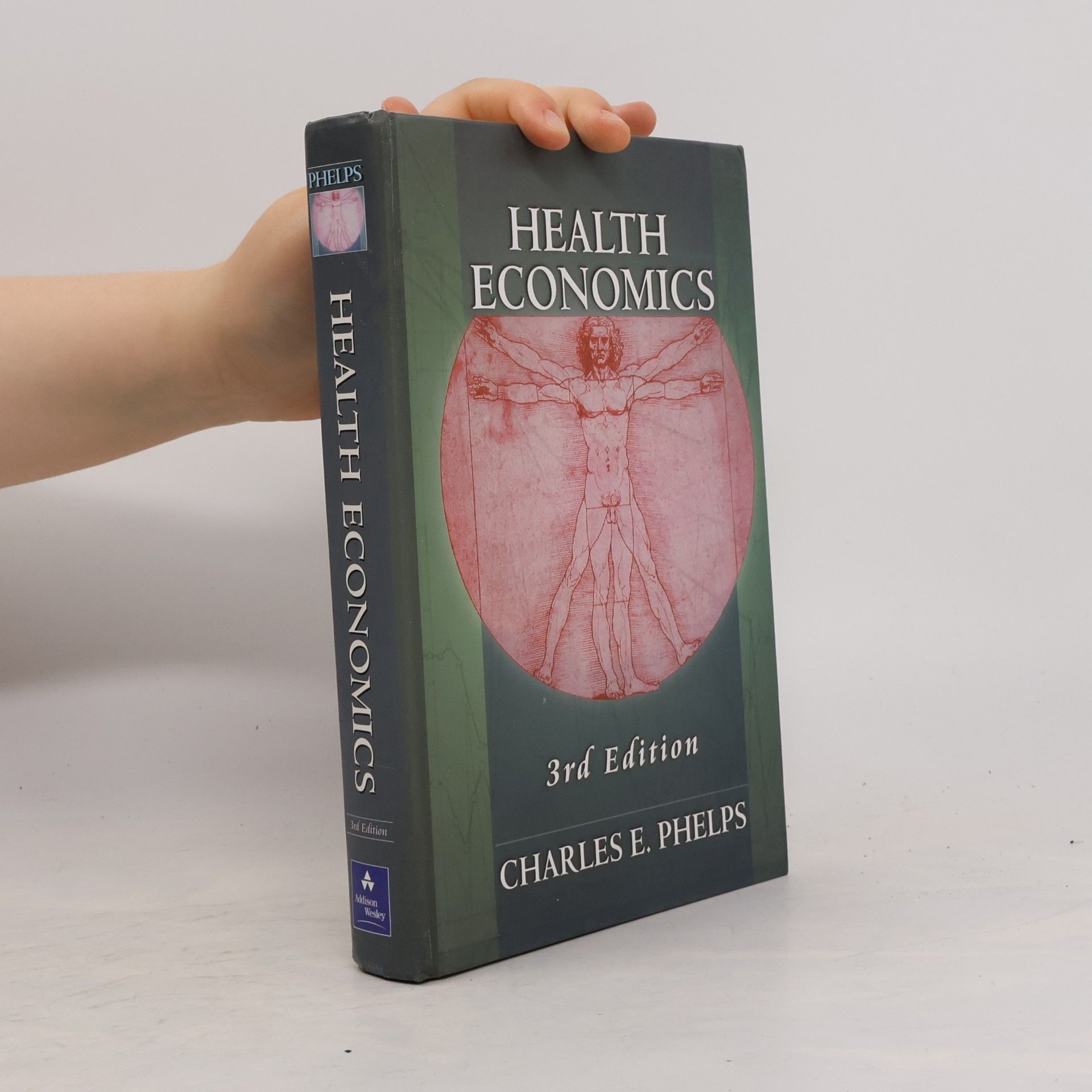 Charles E. Phelps Addison-Wesley Series in Economics: Health Economics