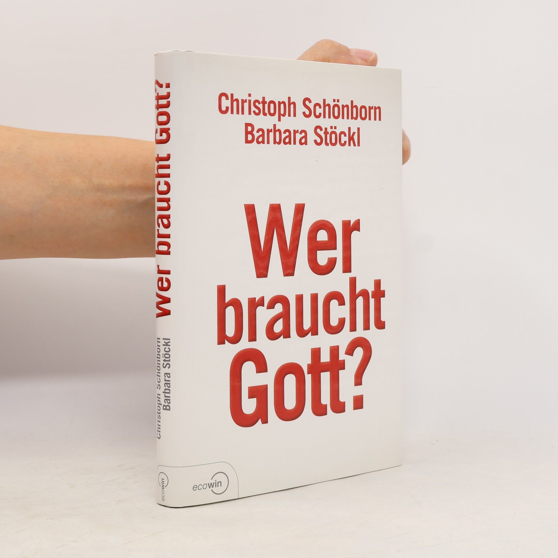 Barbara Stöckl Wer braucht Gott?