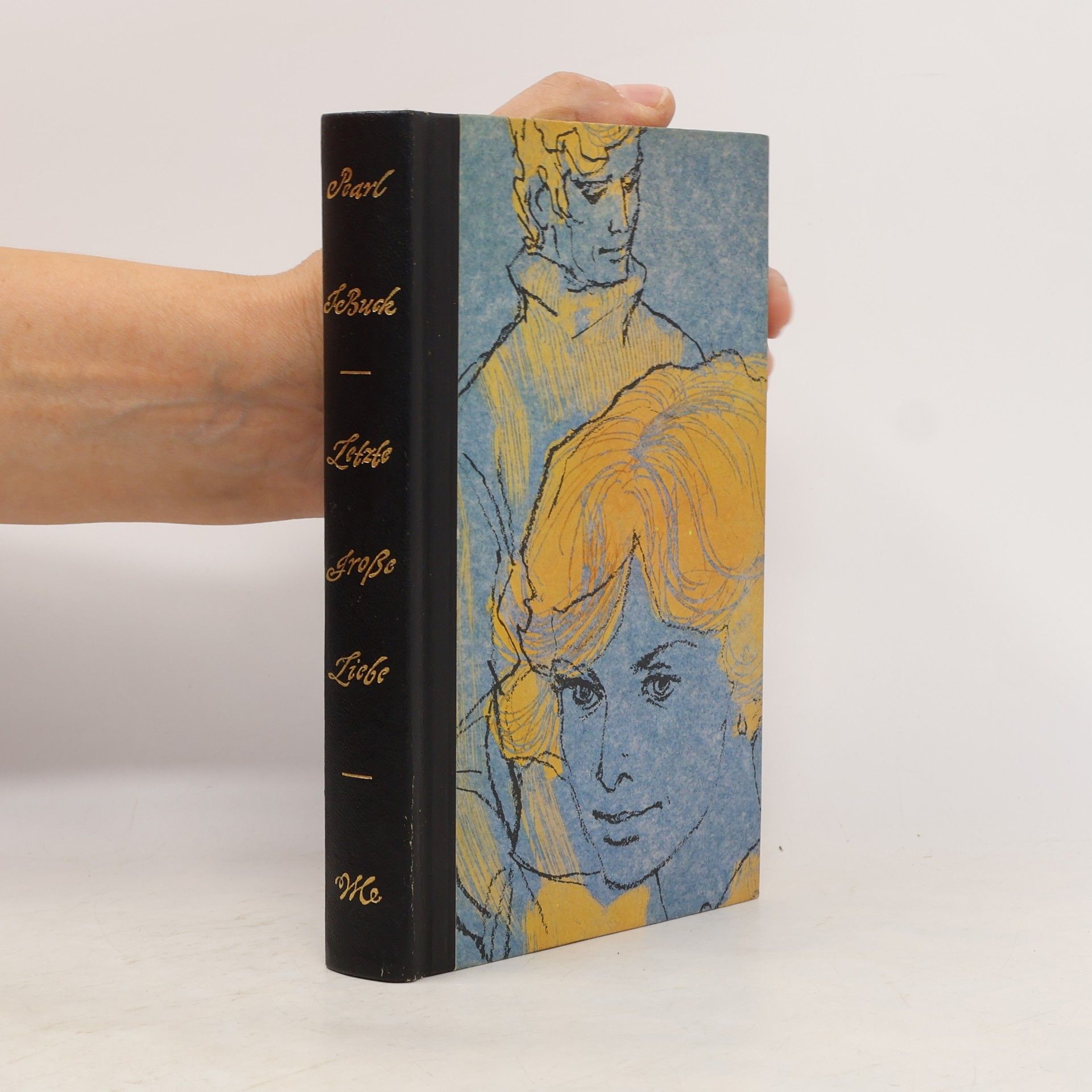 Pearl S. Buck Letzte große Liebe
