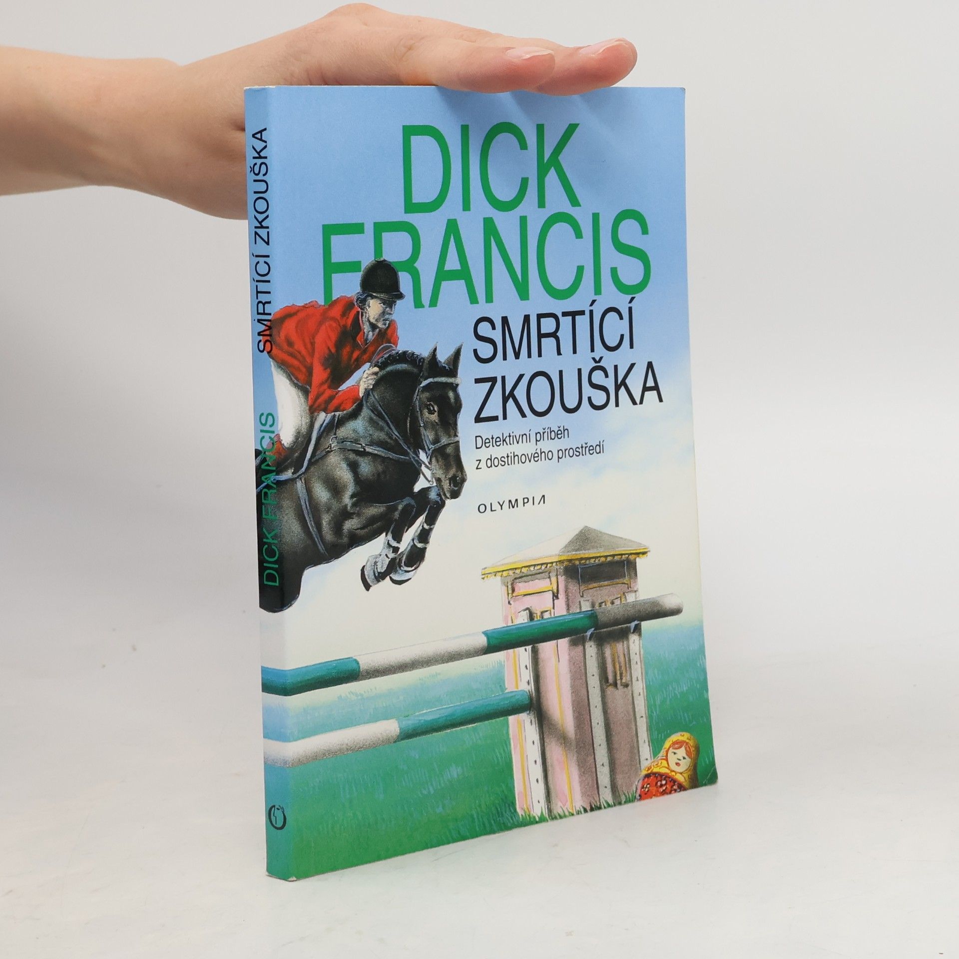 Dick Francis Smrtící zkouška