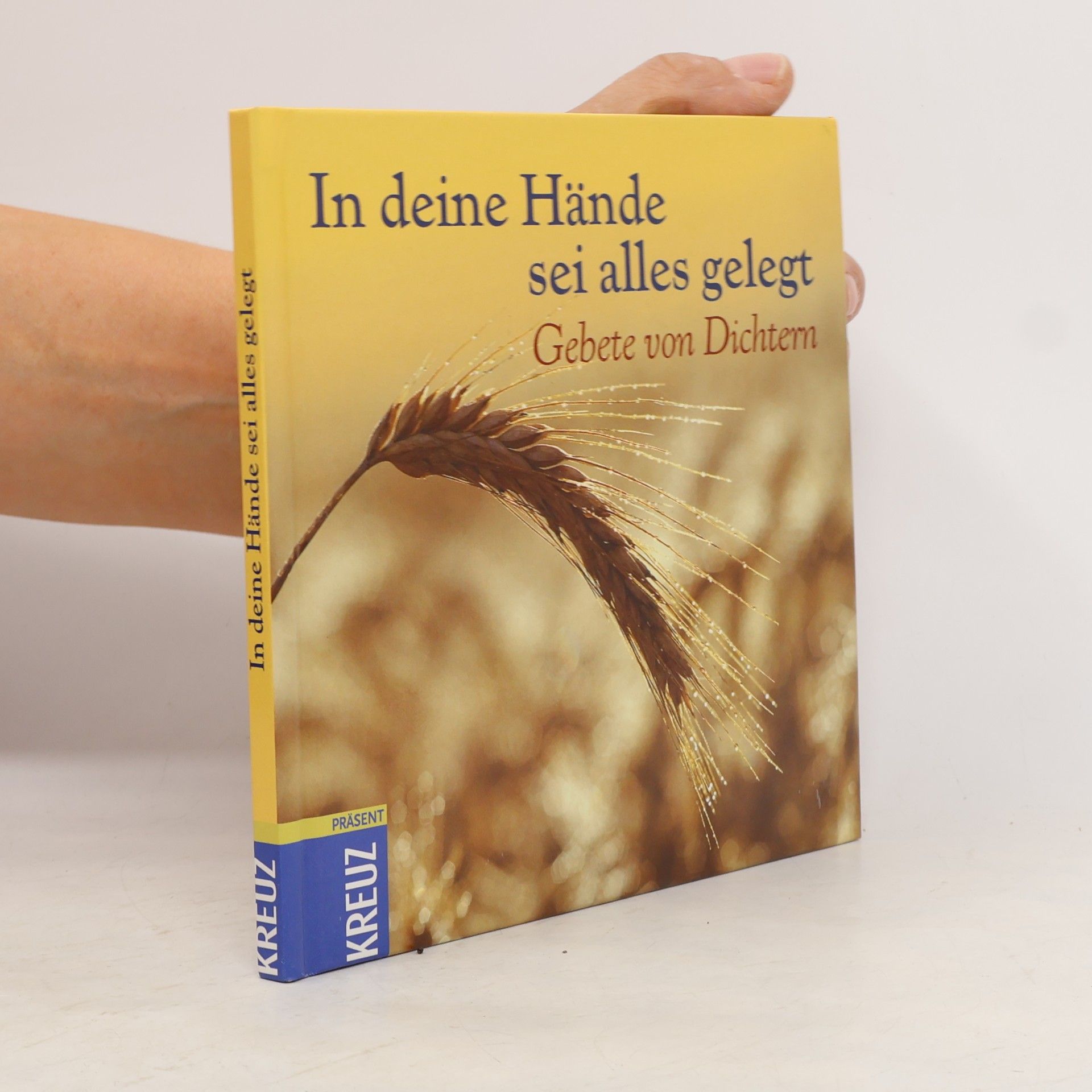 In deine Hände sei alles gelegt