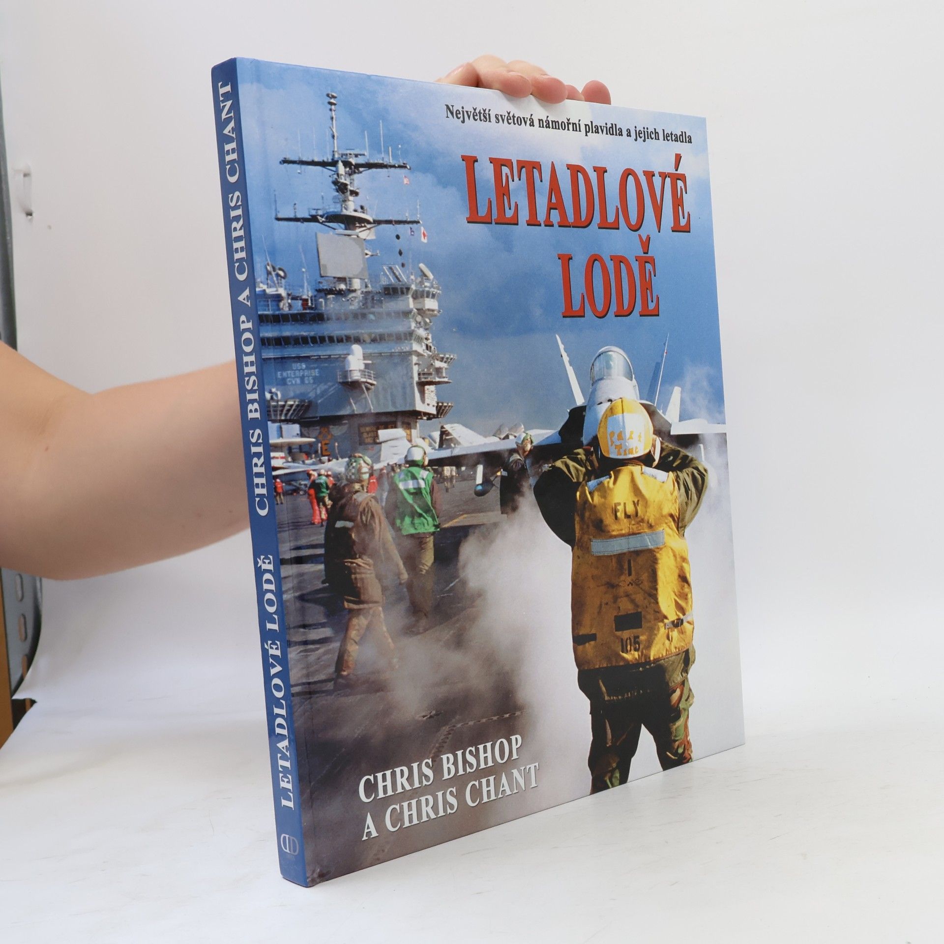DConsult Letadlové lodě. Největší námořní plavidla na světě a jejich letectvo