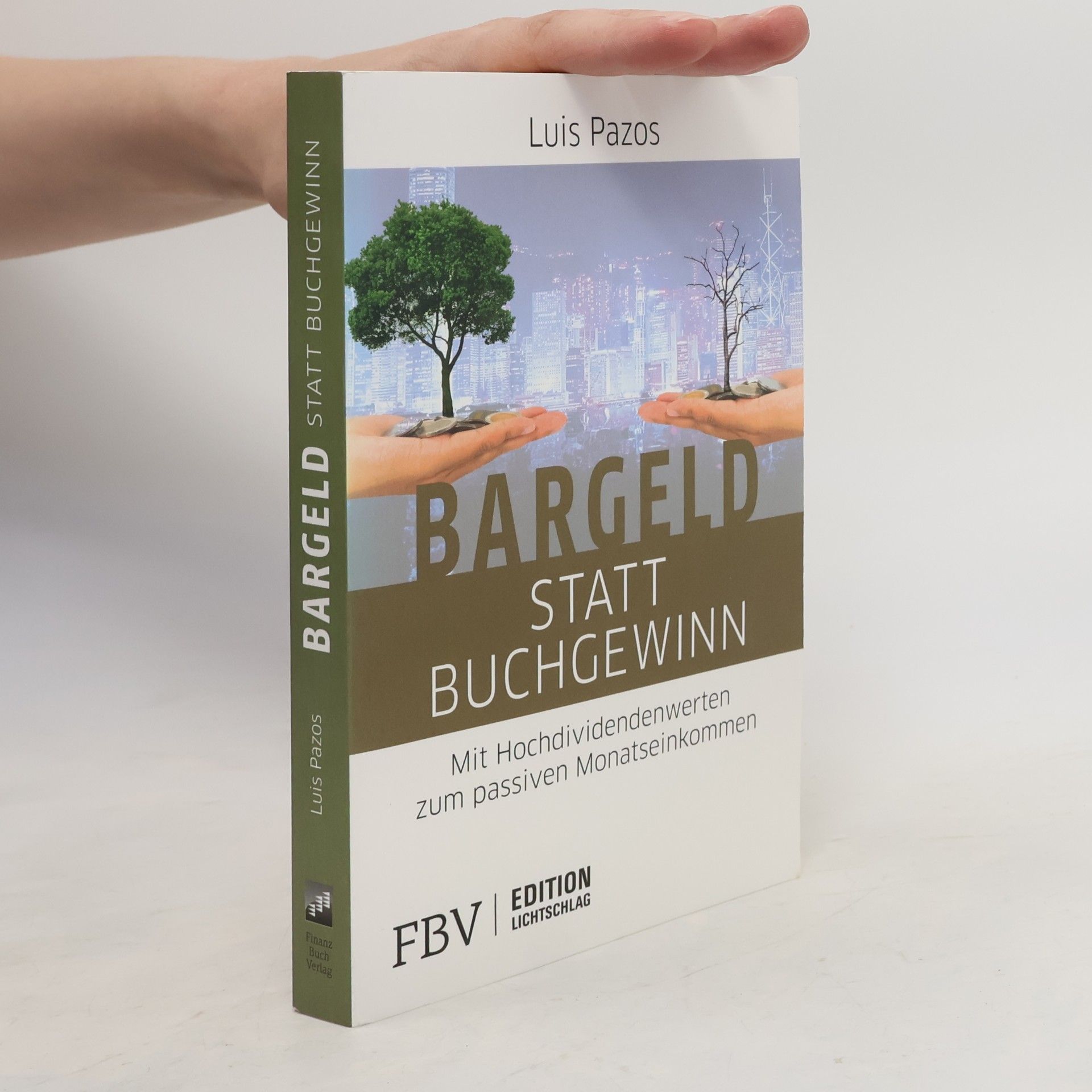 Luis Pazos Bargeld statt Buchgewinn