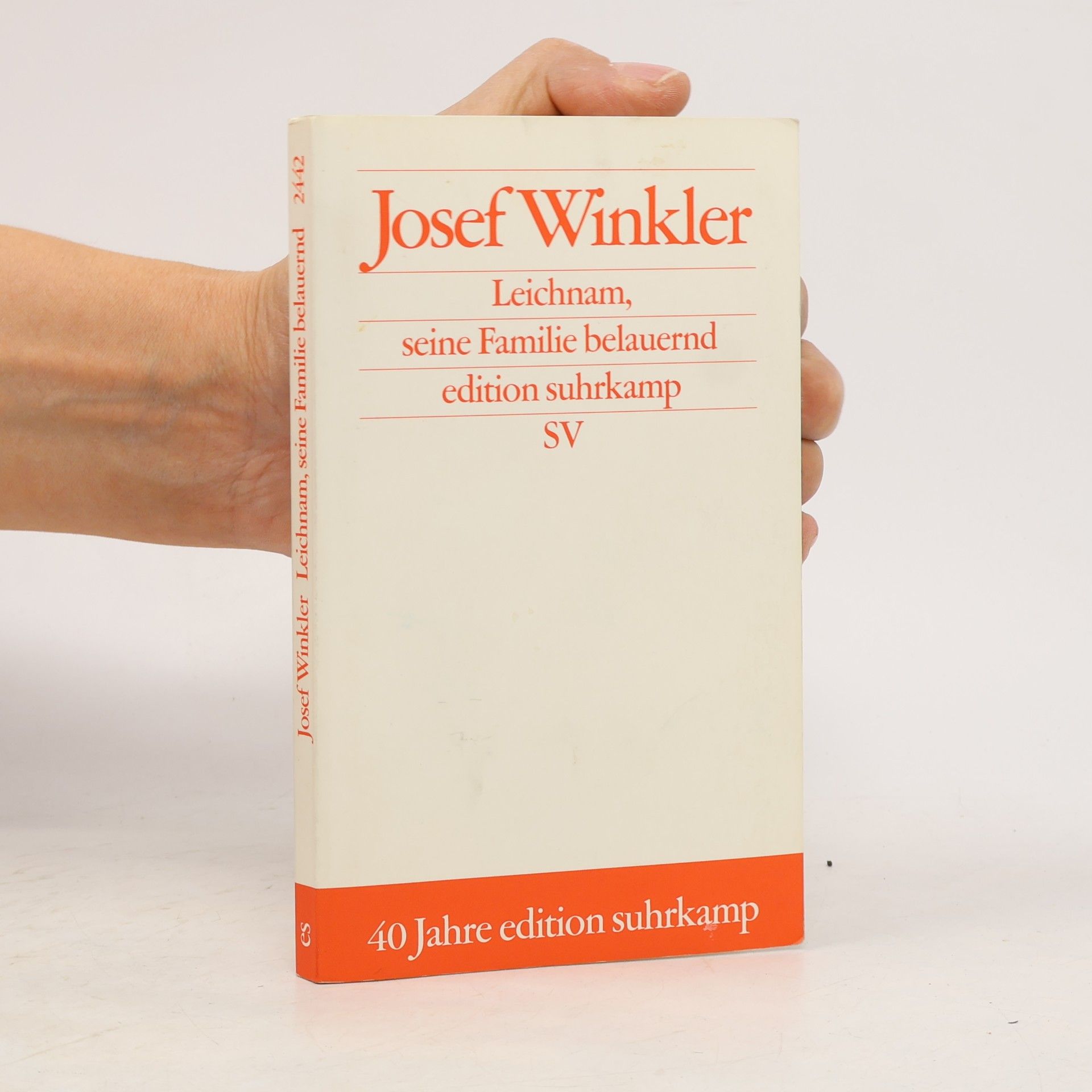 Josef Winkler Leichnam, seine Familie belauernd
