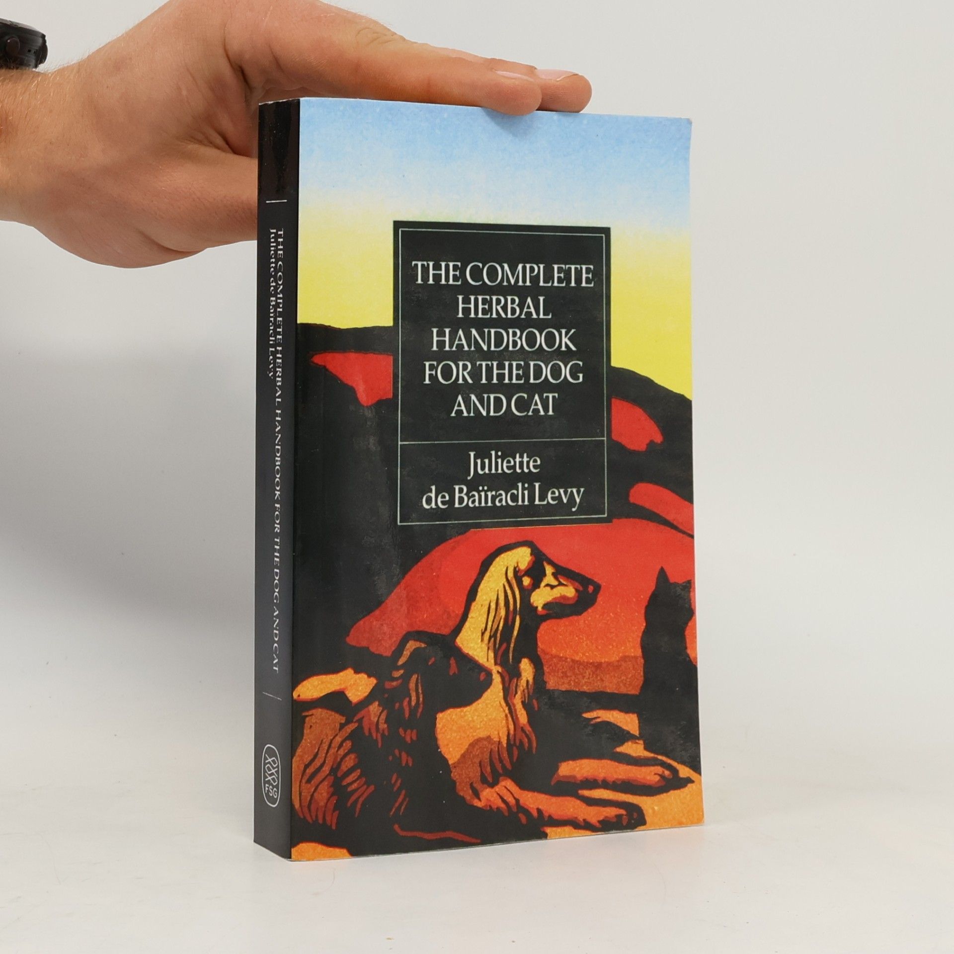 Juliette de Bai͏̈racli Levy The Complete Herbal Handbook for the Dog and Cat