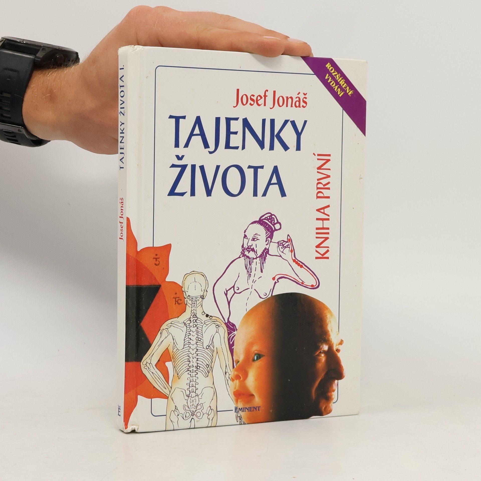 Josef Jonáš Tajenky života. Kniha první