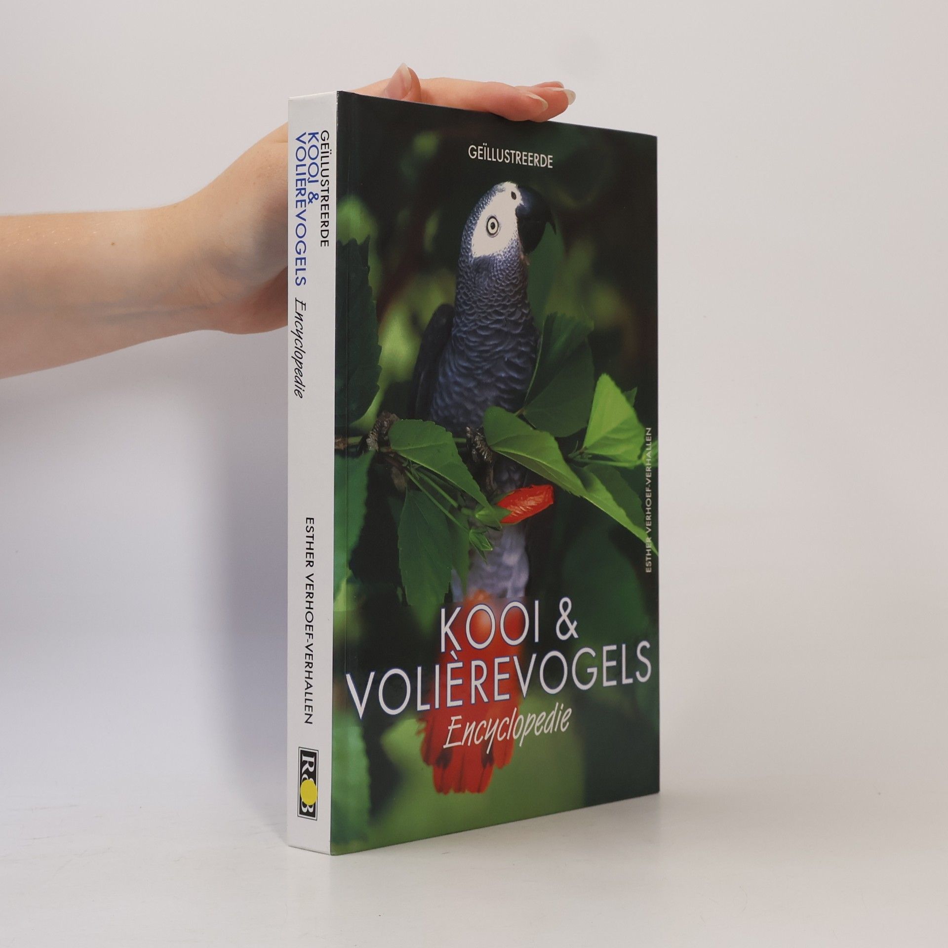 Esther J. J. Verhoef-Verhallen Kooi- en volièrevogels encyclopedie