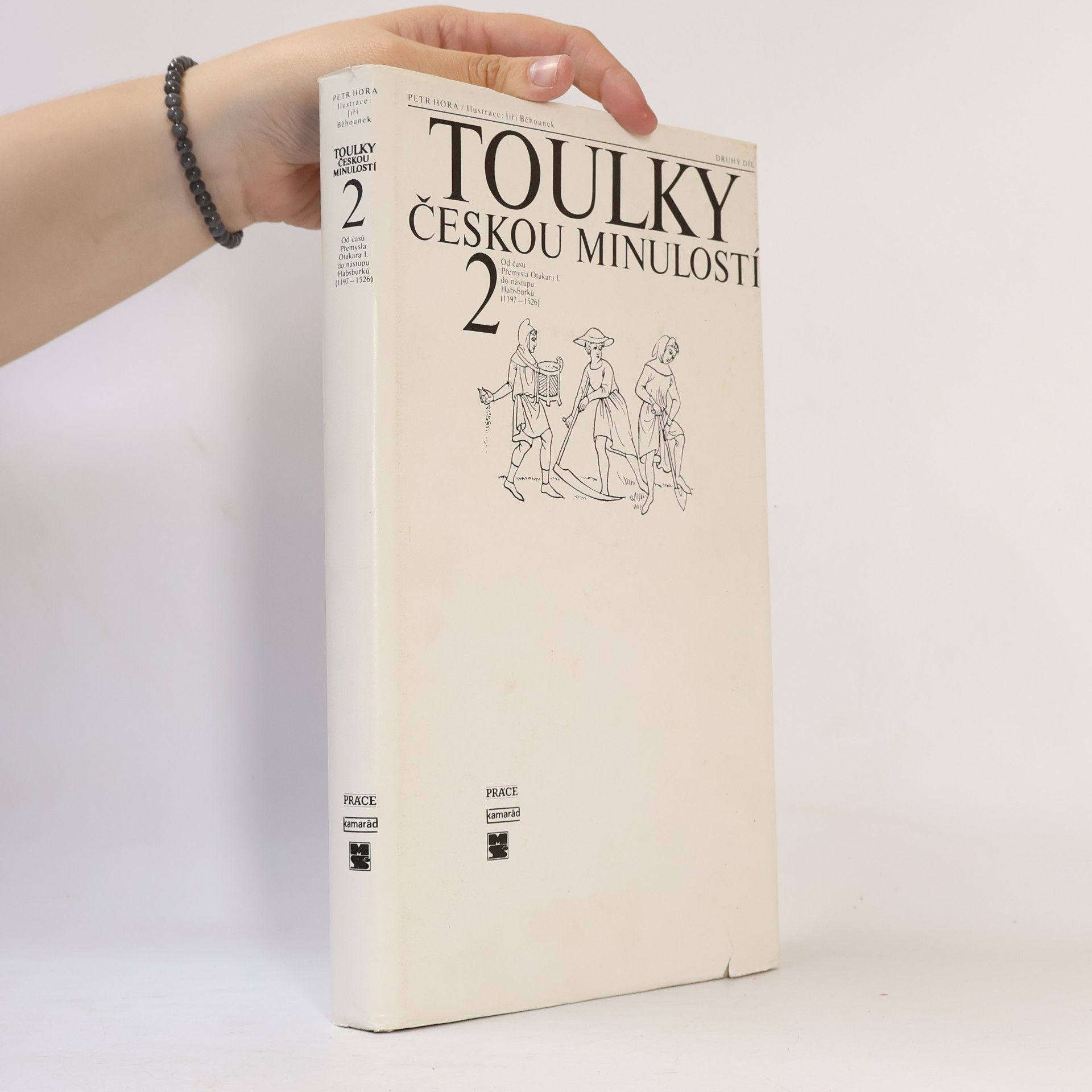 Petr Hora Hořejš Toulky českou minulostí 2