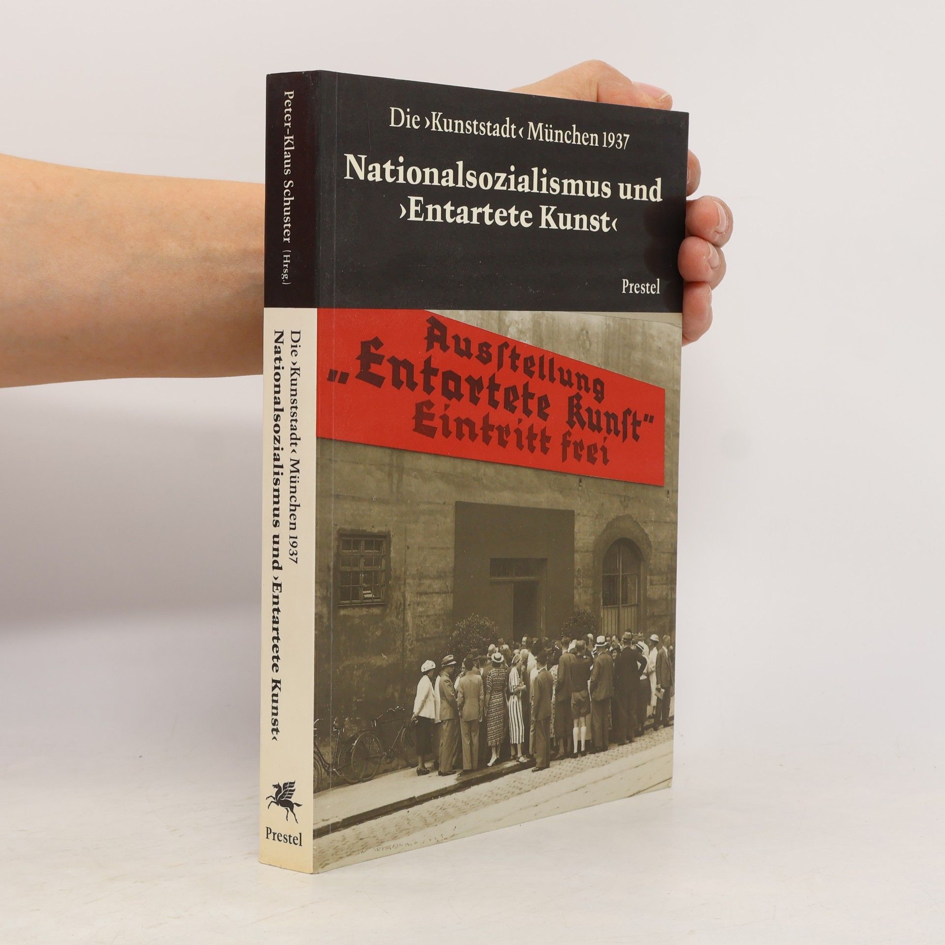 Klaus Schuster Nationalsozialismus und "Entartete Kunst"