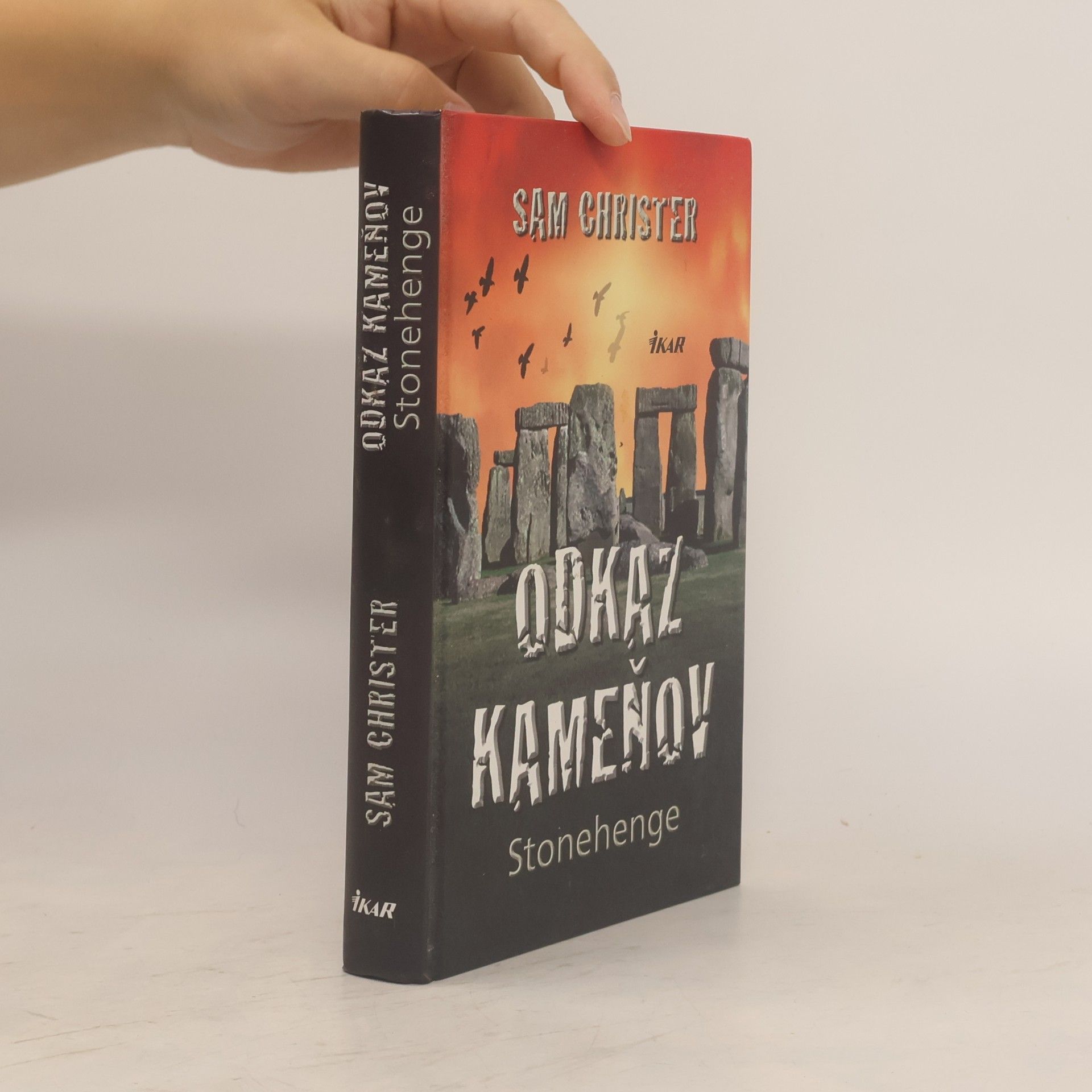 Sam Christer Odkaz kameňov : Stonehenge