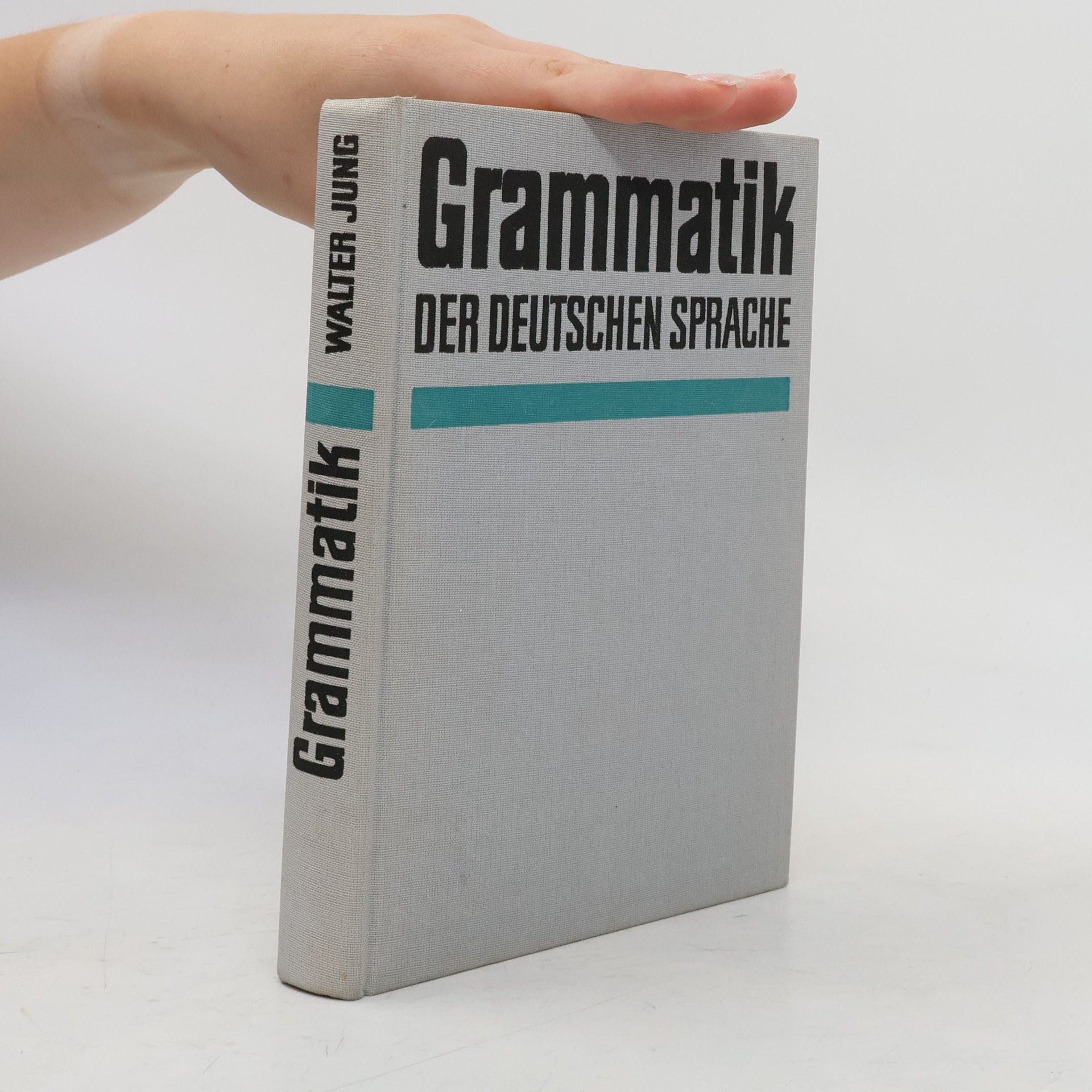 Walter Jung Grammatik der deutschen Sprache