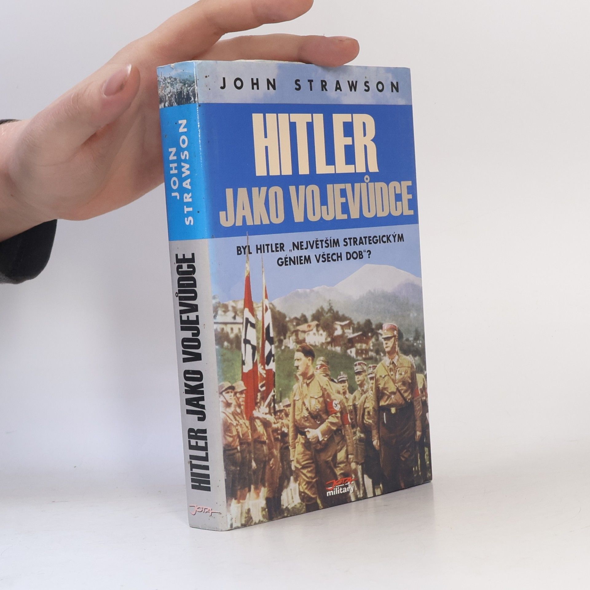 John Strawson Hitler jako vojevůdce