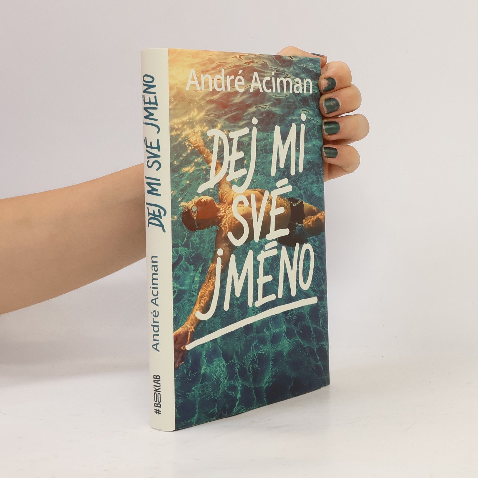 André Aciman Dej mi své jméno