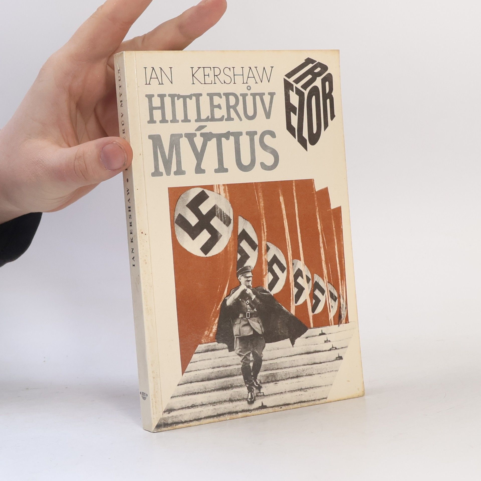 Ian Kershaw Hitlerův mýtus