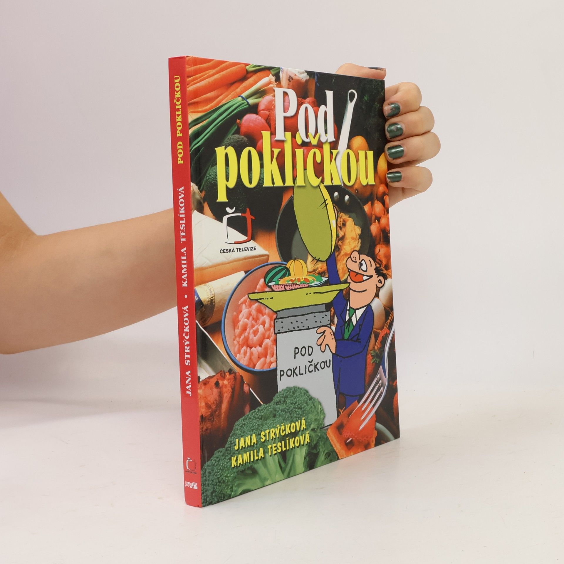 Jana Strýčková Pod pokličkou