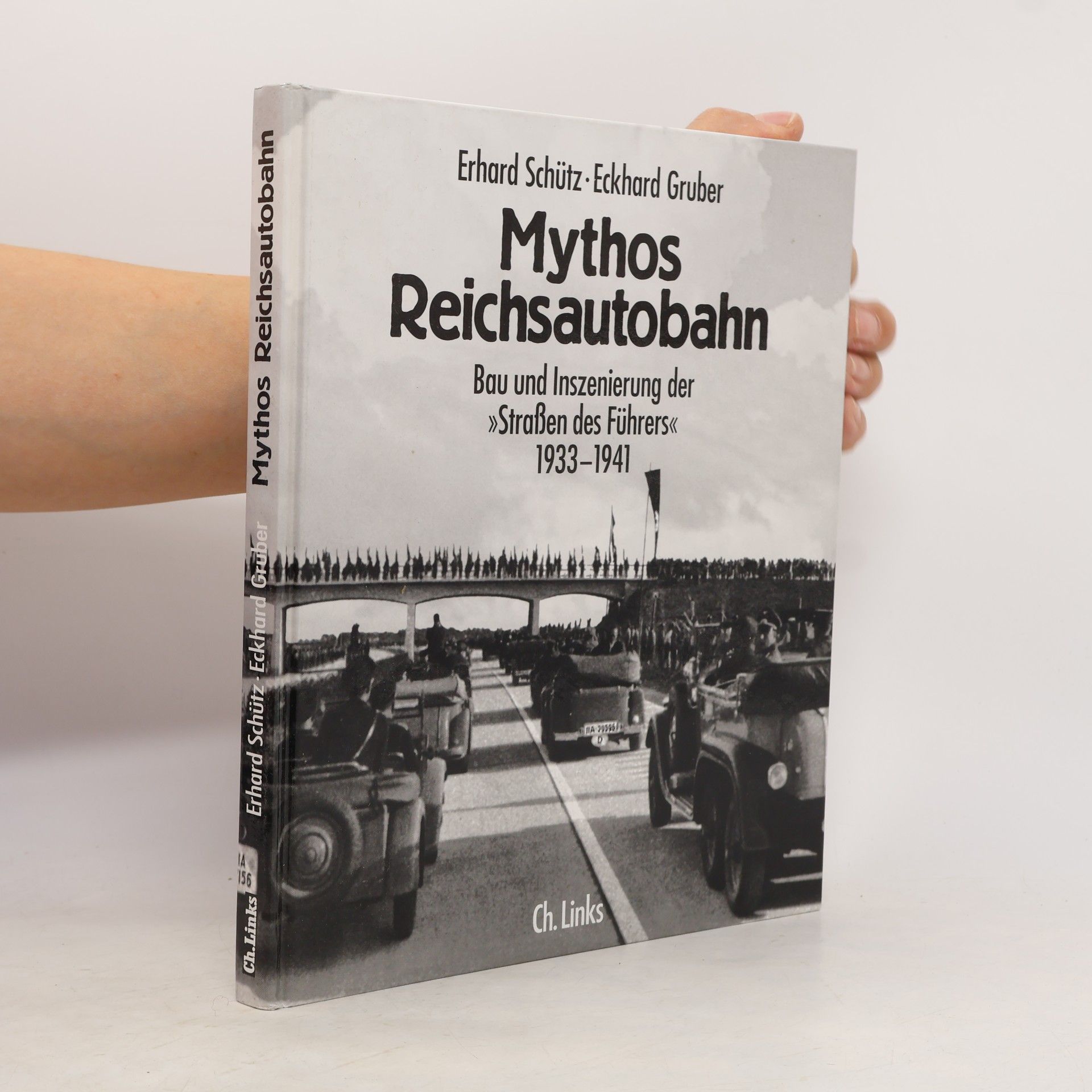 Erhard Schütz Mythos Reichsautobahn