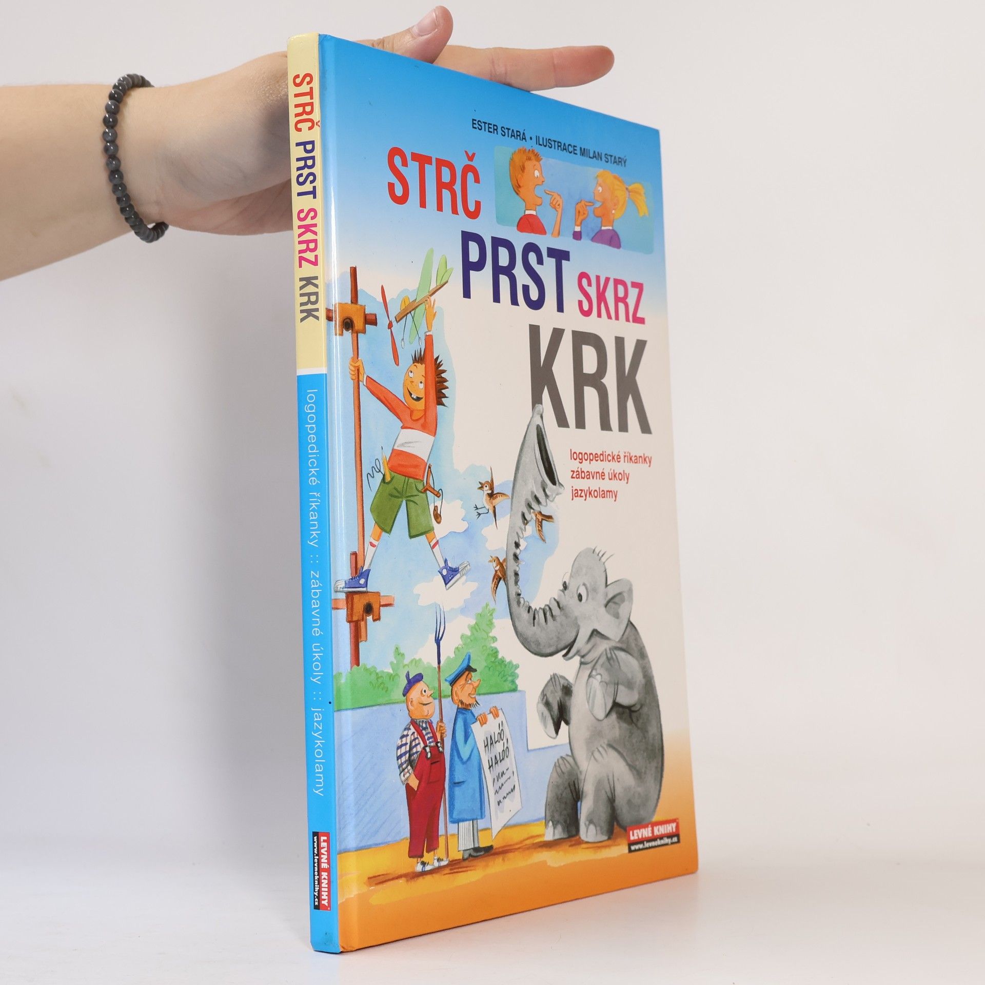 Strč prst skrz krk: Logopedické říkanky, zábavné úkoly, hlavolamy