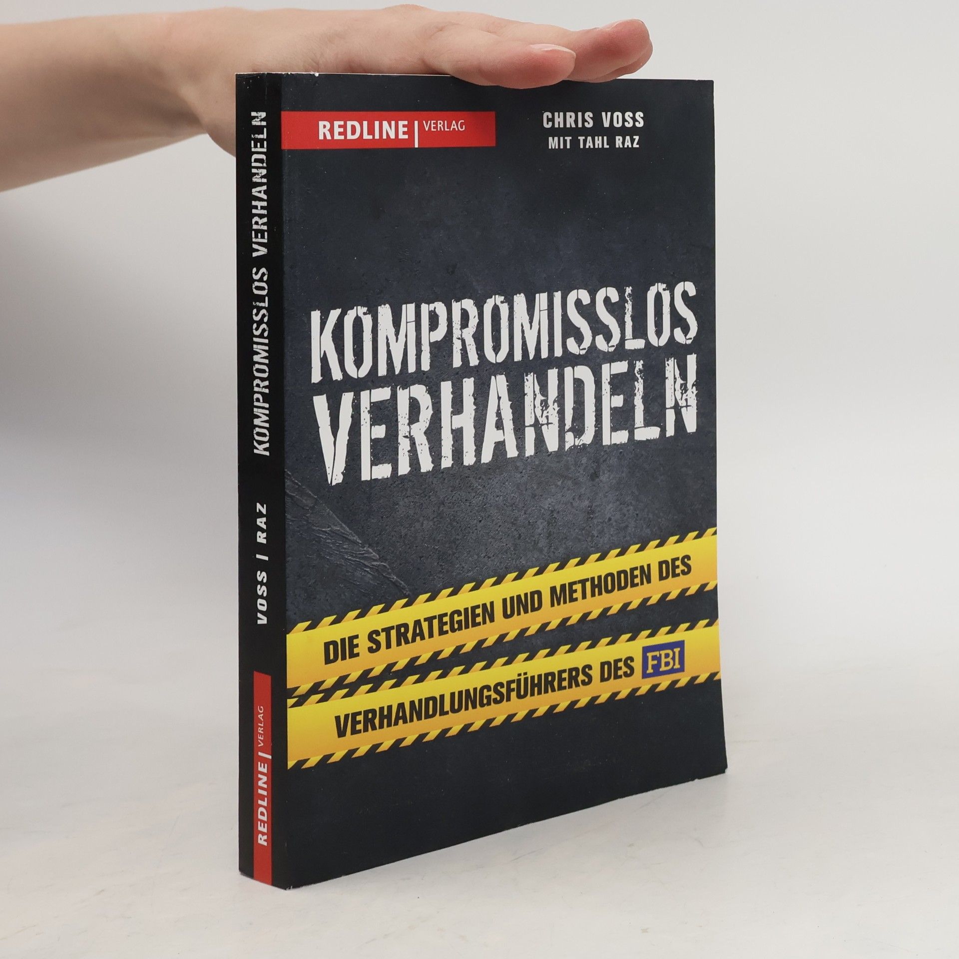 Chris Voss Kompromisslos verhandeln