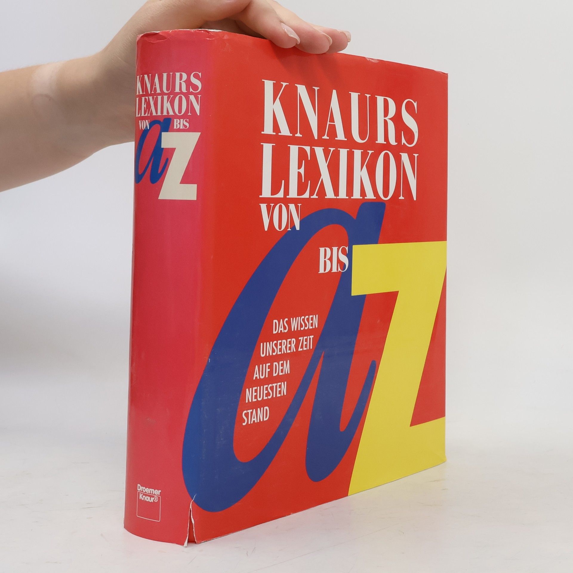 Autorenkollektiv Knaurs Lexikon von A bis Z. Das Wissen unserer Zeit auf dem neuesten Stand