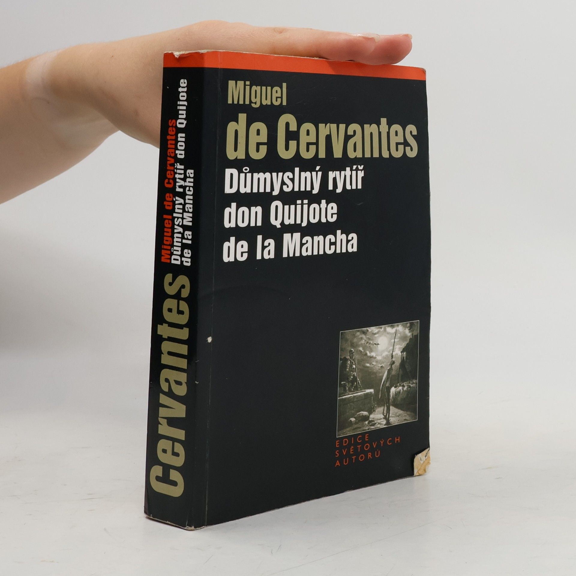 Miguel de Cervantes y Saavedra Důmyslný rytíř don Quijote de la Mancha