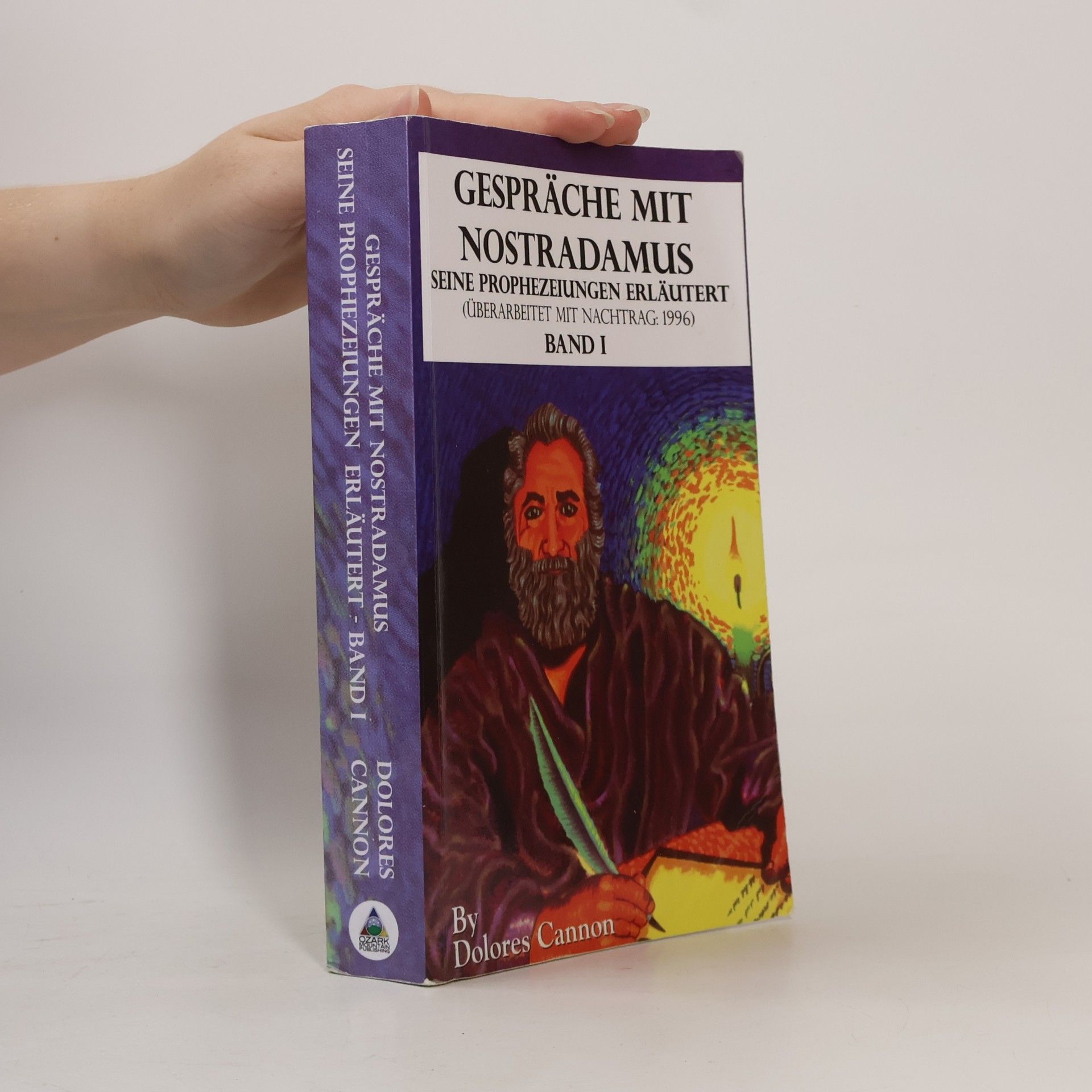 Dolores Cannon Gespräche mit Nostradamus Seine Prophezeiungen Erläutert I