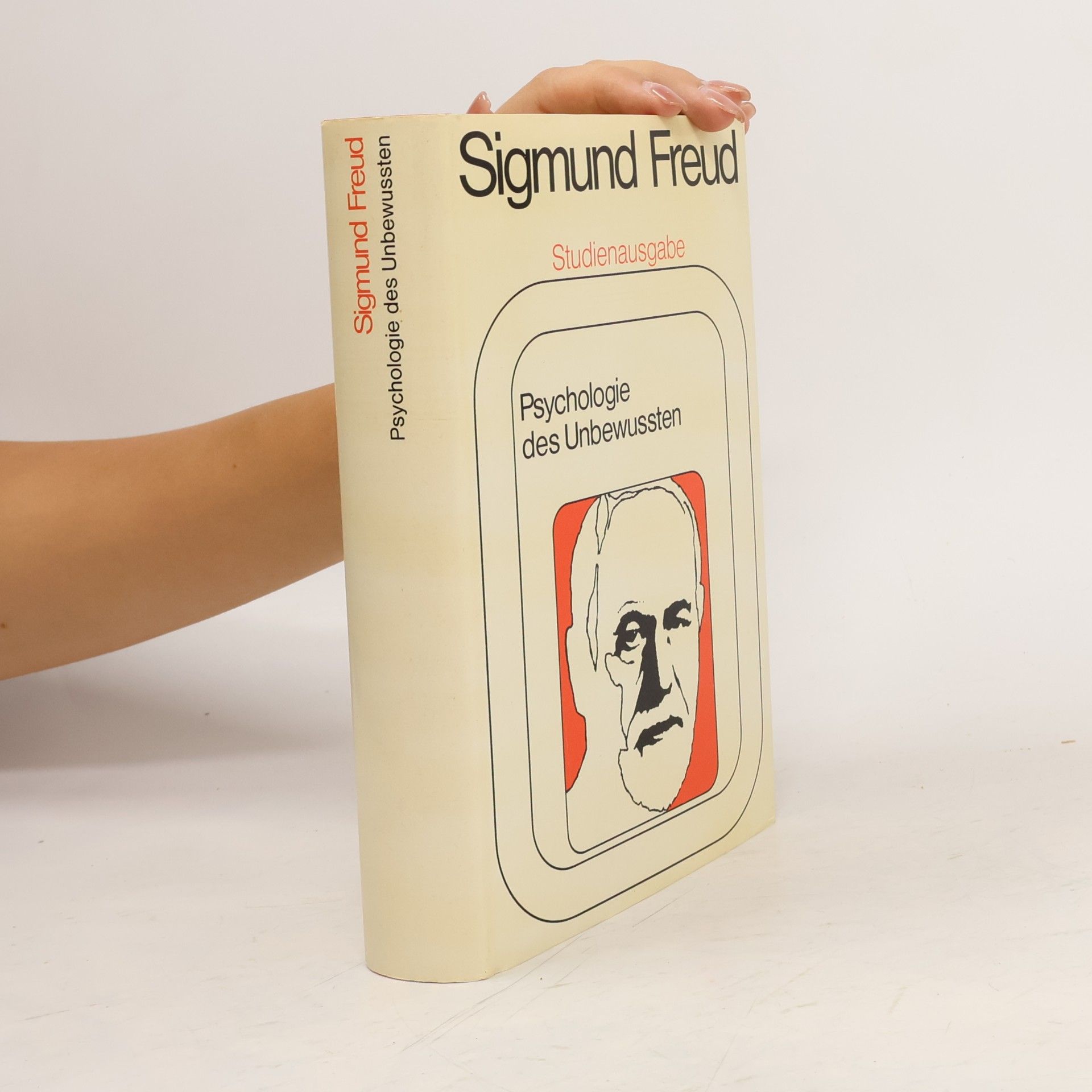 Sigmund Freud Psychologie des Unbewussten